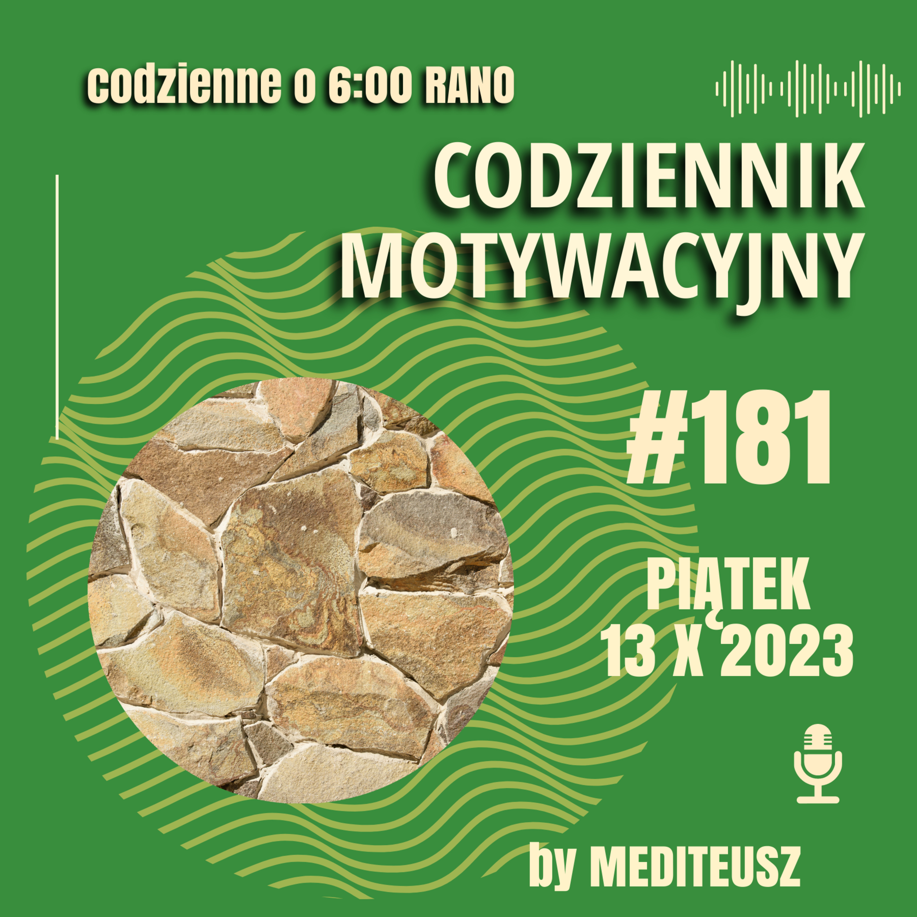 CODZIENNIK MOTYWACYJNY #181 PIĄTEK 13 X 2023 - OGARNIJ TO A ZMIENI SIĘ WSZYSTKO !!! episode artwork