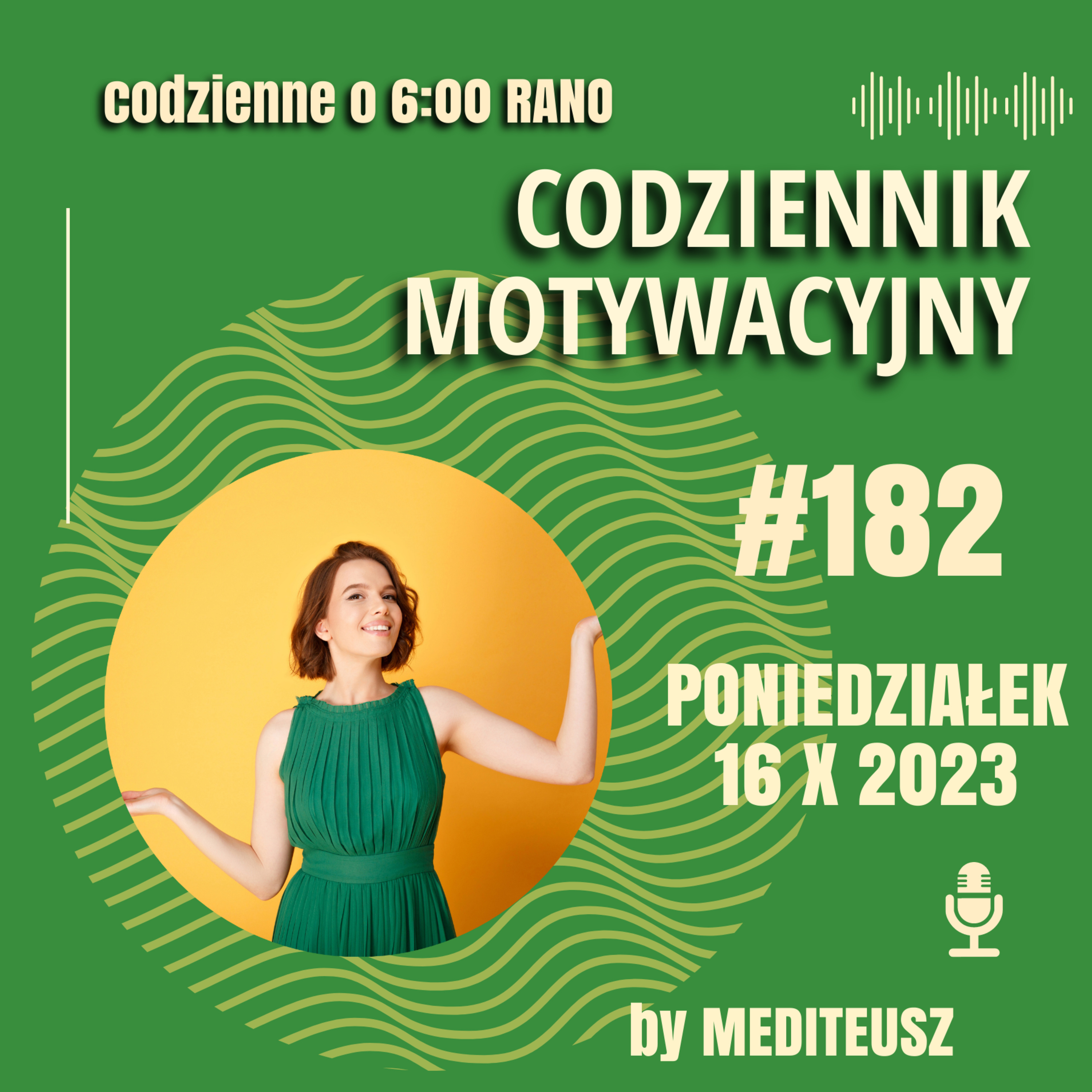 CODZIENNIK MOTYWACYJNY #182 PONIEDZIAŁEK 16 X 2023 - SKĄD WIEDZIEĆ I JAK WYBRAĆ... episode artwork
