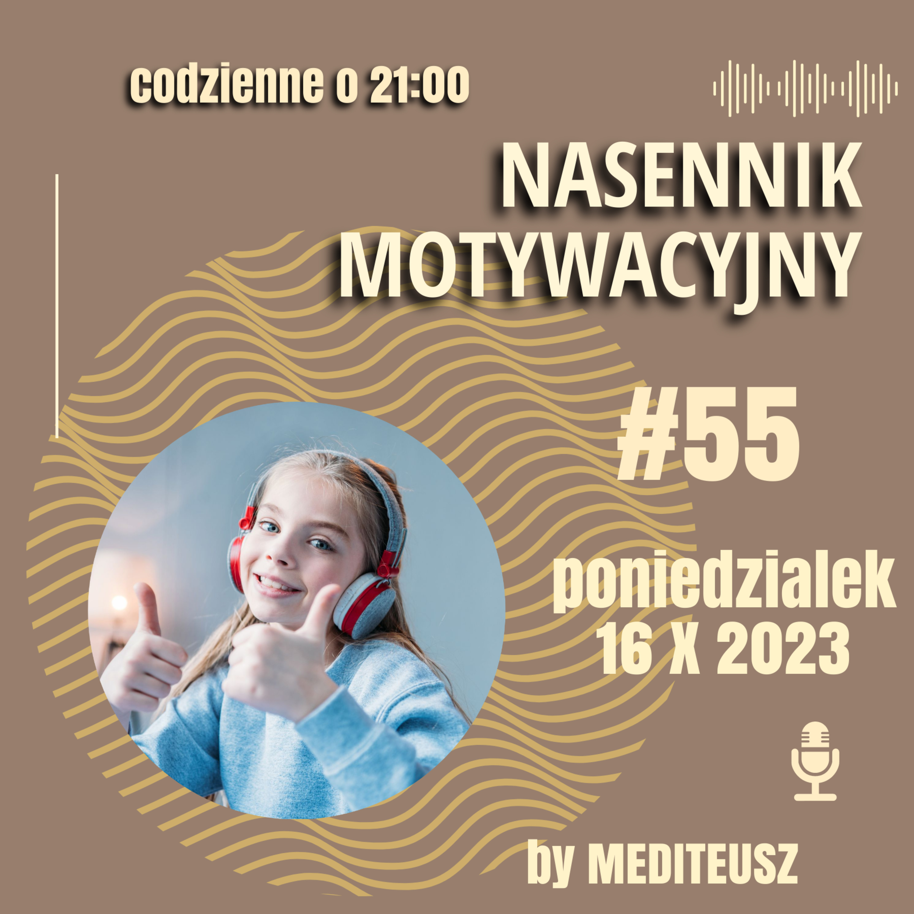NASENNIK MOTYWACYJNY #55 PONIEDZIAŁEK 16 X 2023 - POMOCNE NAGRANIA episode artwork