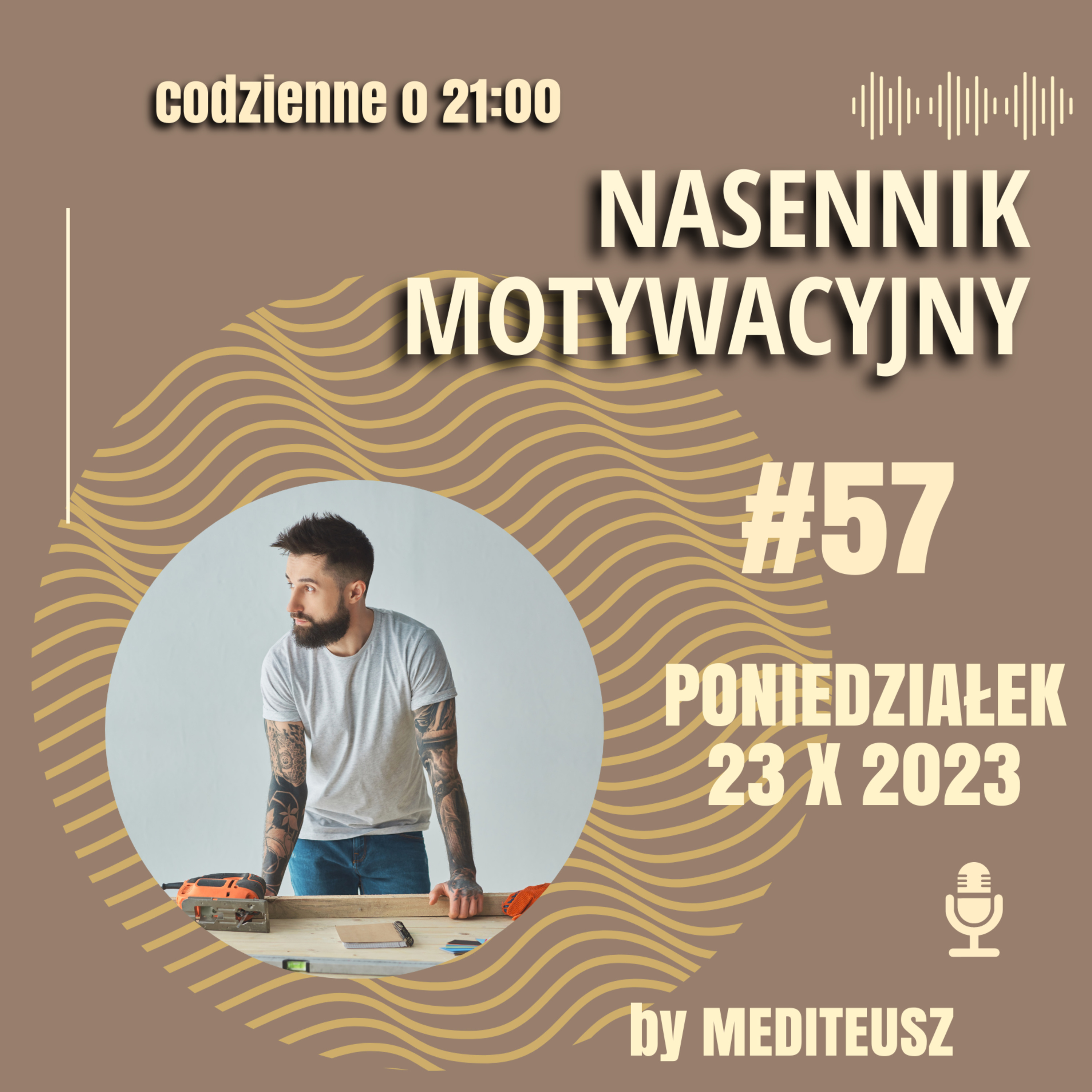 NASENNIK MOTYWACYJNY #57 PONIEDZIAŁEK 23 X 2023 - A GDYBY TAK...? episode artwork