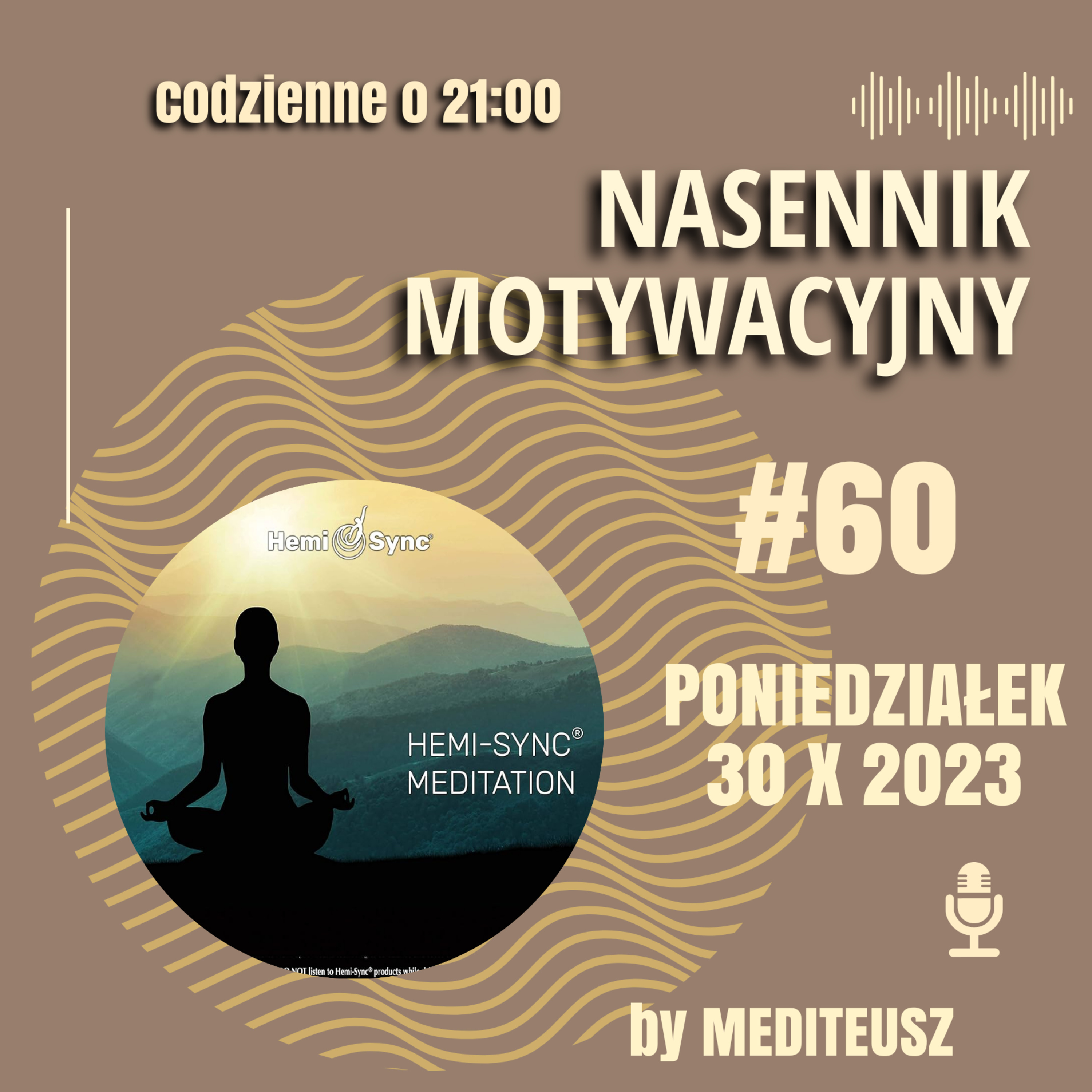 NASENNIK MOTYWACYJNY #60 PONIEDZIAŁEK 30 X 2023 -DOSWIADCZENIE Z HEMI SYNC episode artwork