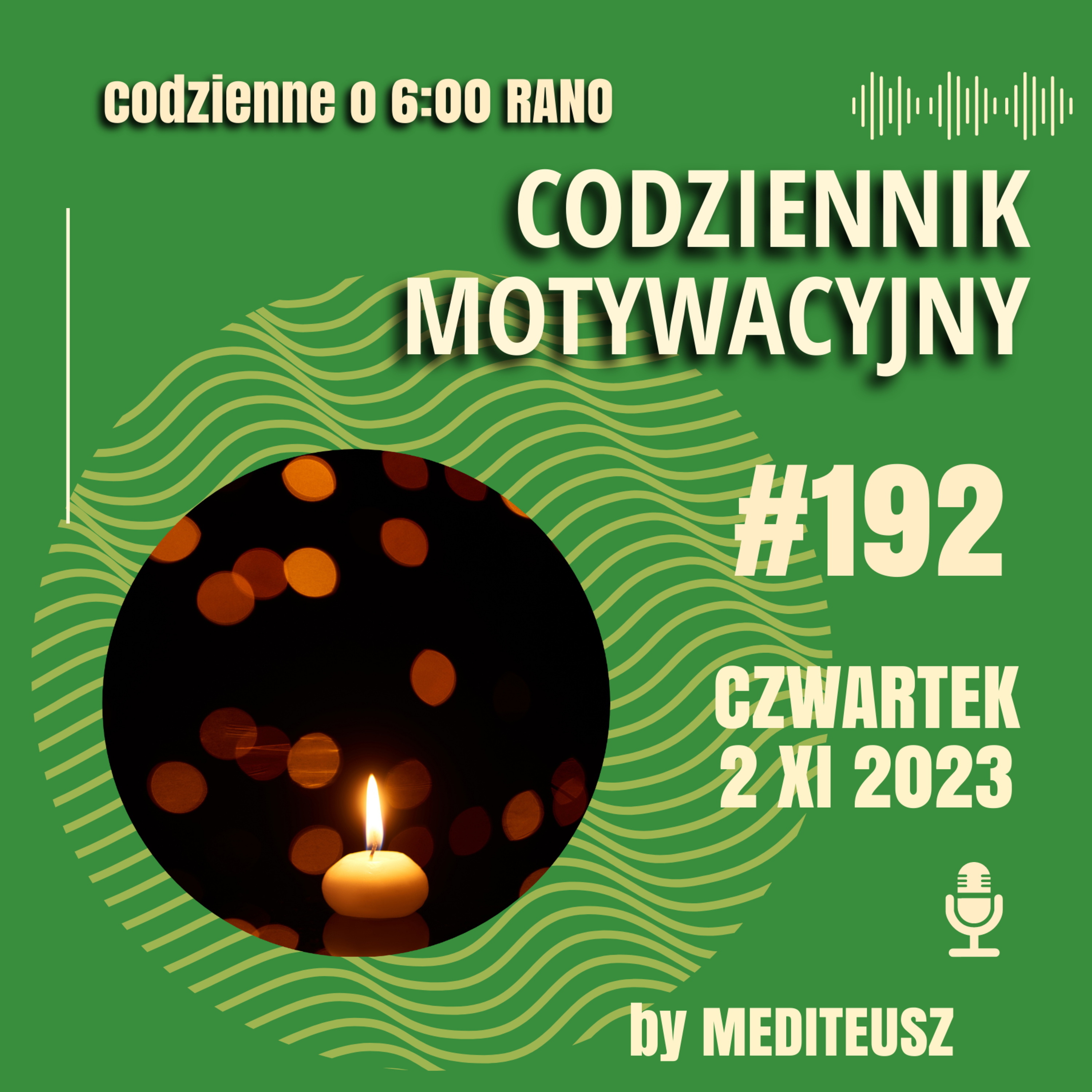 CODZIENNIK MOTYWACYJNY #192 CZWARTEK 2 XI 2023 - REFLEKSJE..... episode artwork