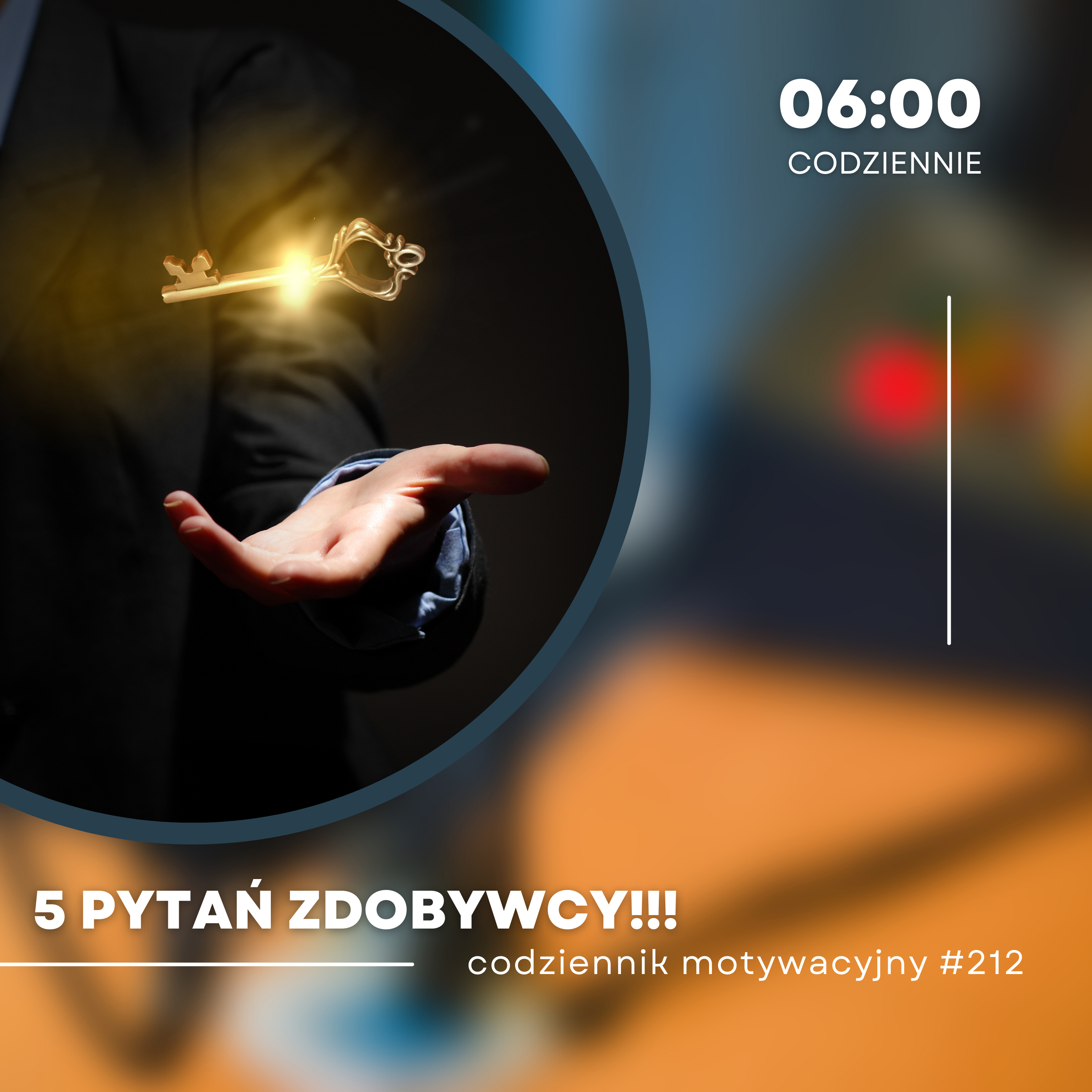 CODZIENNIK MOTYWACYJNY #212 ŚRODA 6 XII 2023 - 5 PYTAŃ ZDOBYWCY! episode artwork