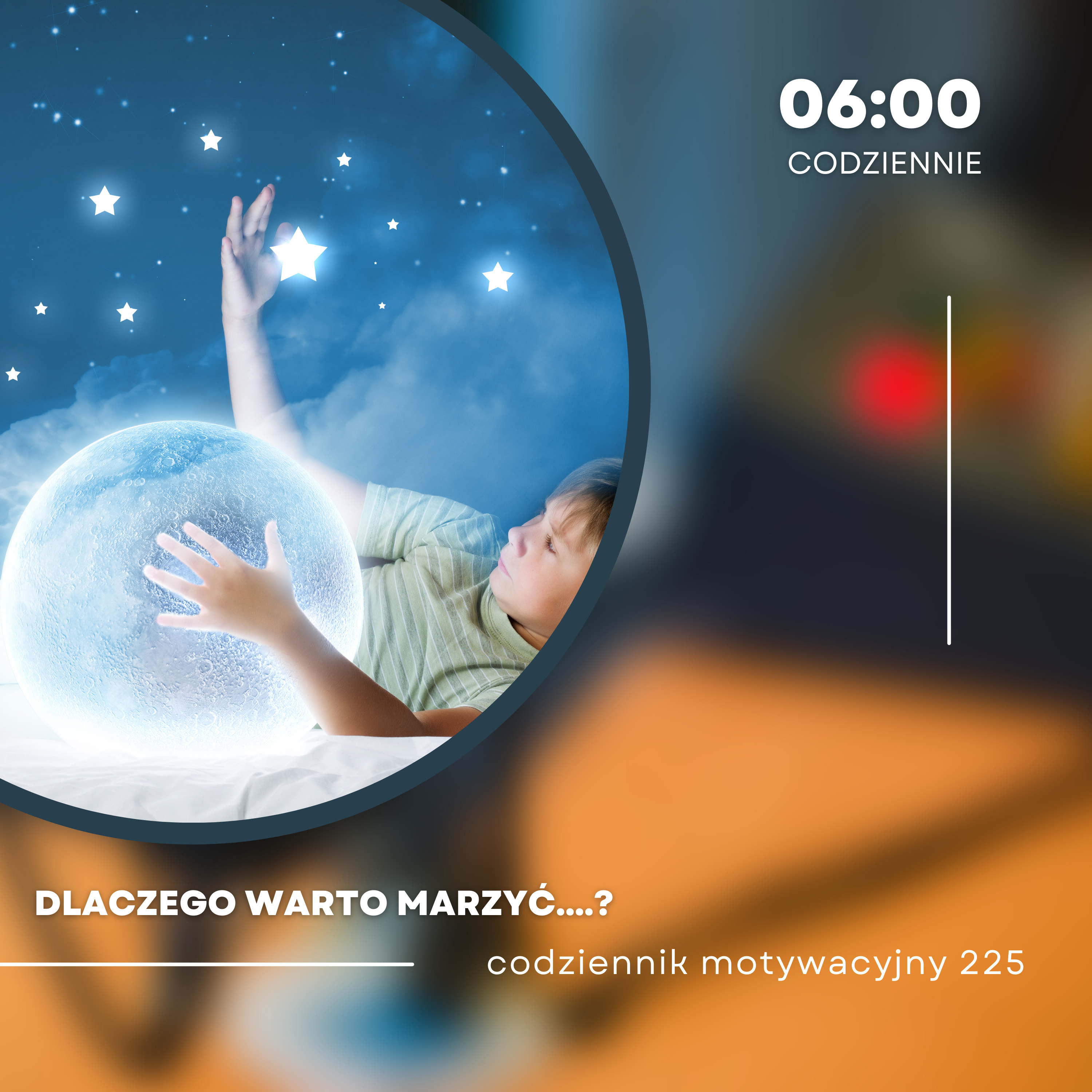 CODZIENNIK MOTYWACYJNY #225 CZWARTEK 4 I 2024 - DLACZEGO WARTO MARZYĆ..... episode artwork