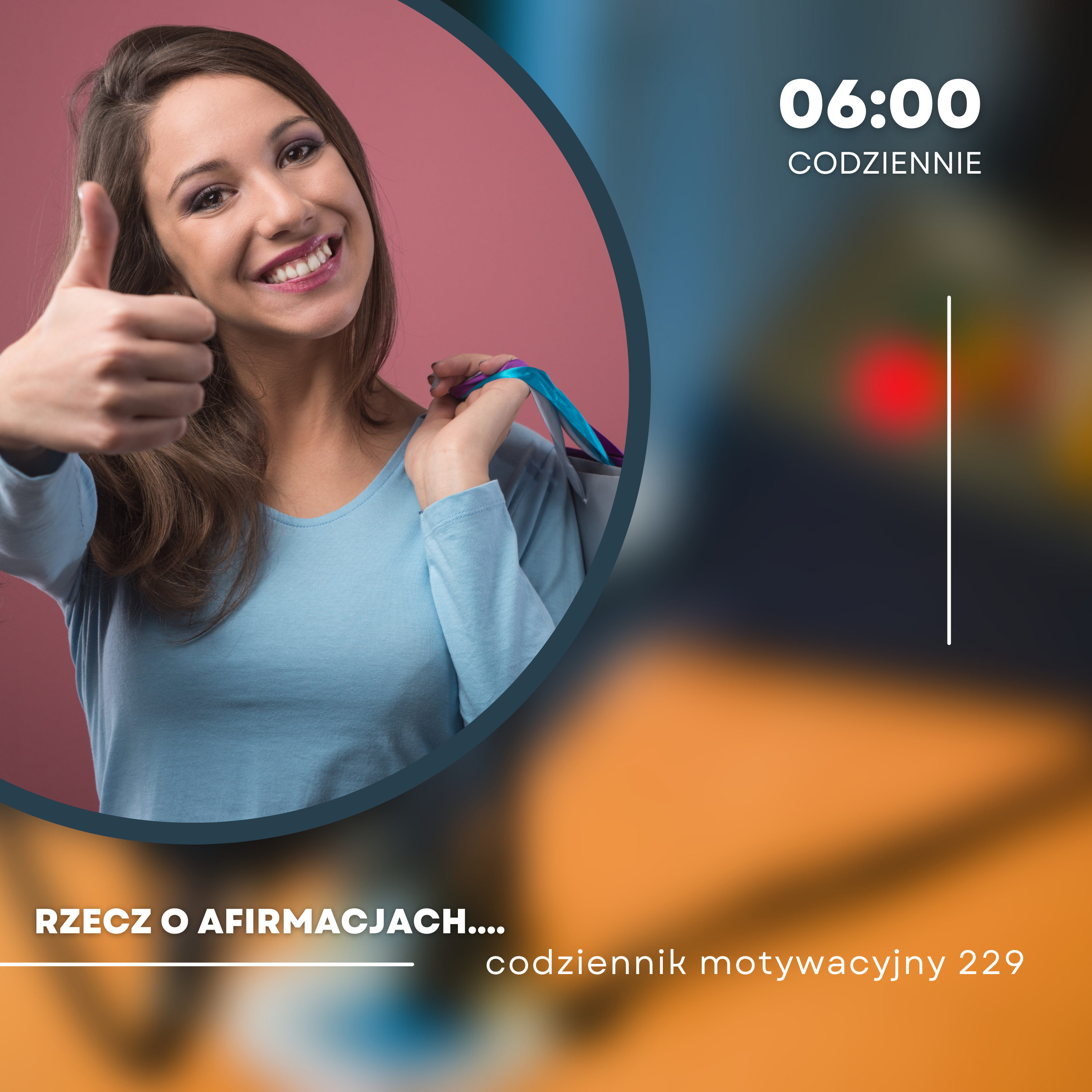 CODZIENNIK MOTYWACYJNY #229 ŚRODA 10 I 2024 - RZECZ O AFIRMACJACH.... episode artwork