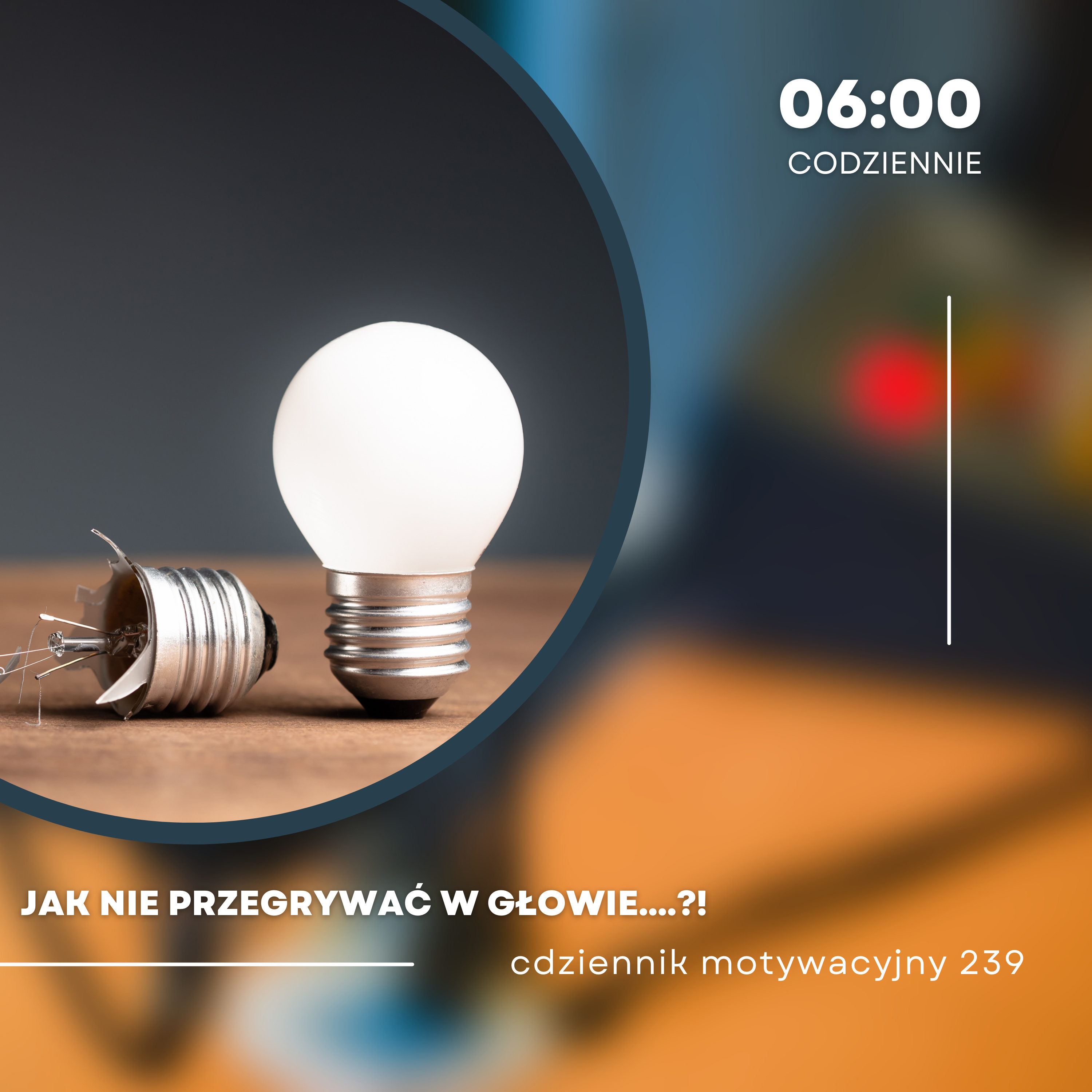 CODZIENNIK MOTYWACYJNY #239 ŚRODA 24 I 2024 - JAK NIE PRZEGRYWAĆ W GŁOWIE....?! episode artwork