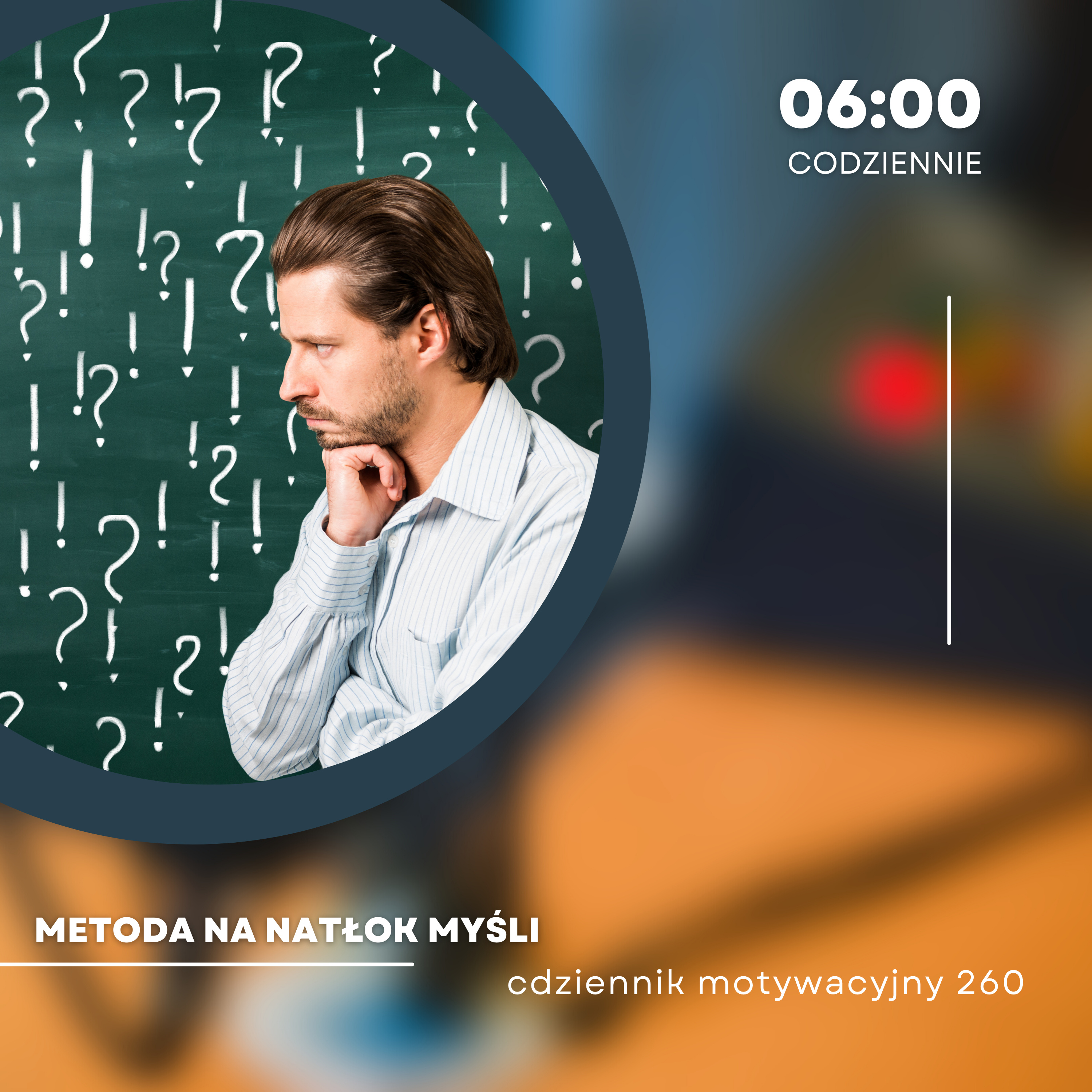 CODZIENNIK MOTYWACYJNY #260 27 II 2024 - SKUTECZNA METODA NA GONITWĘ MYŚLI / NATŁOK MYŚLI !!! episode artwork