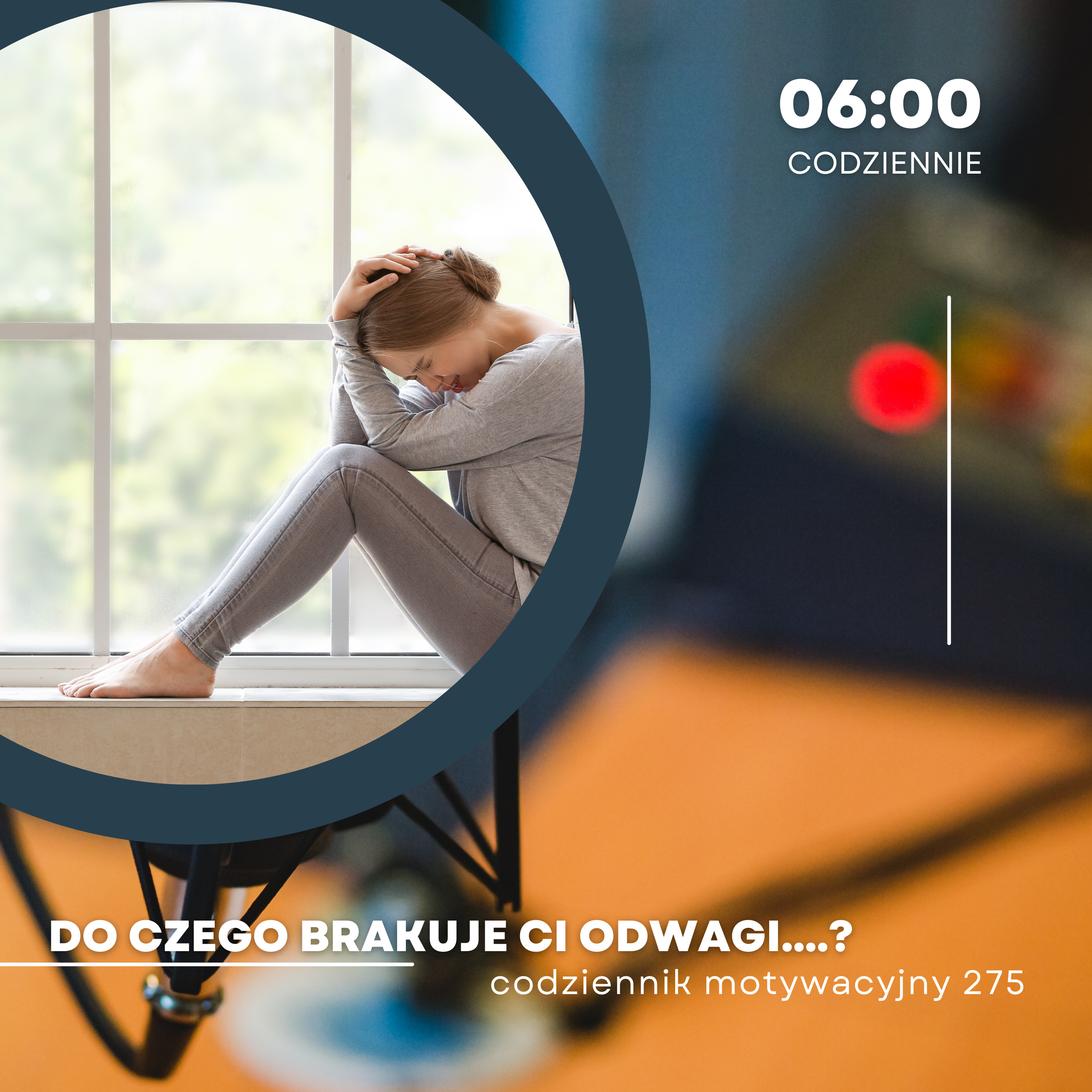  CODZIENNIK MOTYWACYJNY #275 21 III 2024 DO CZEGO BRAKUJE CI ODWAGI....? episode artwork