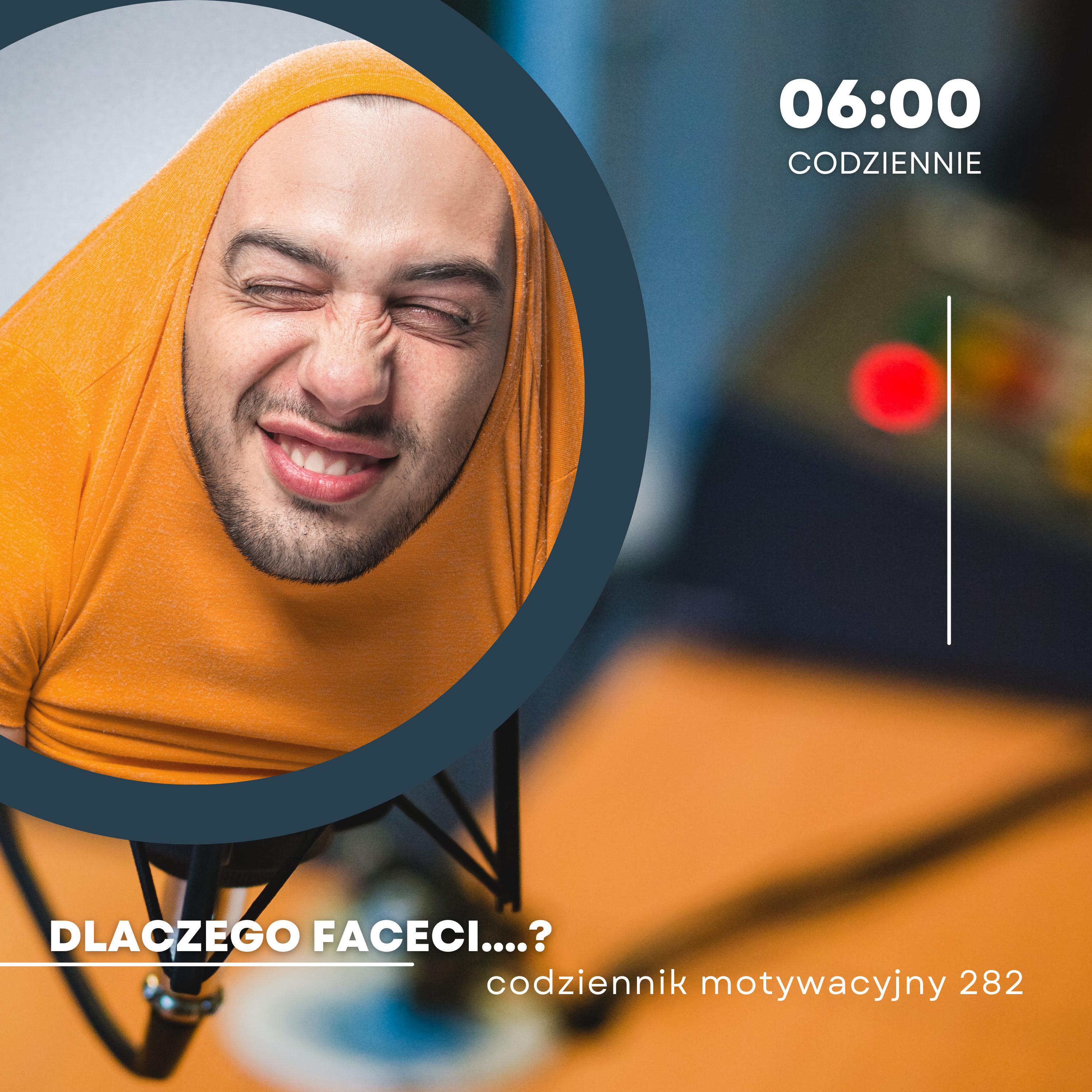  CODZIENNIK MOTYWACYJNY #282 3 IV 2024 DLECZEGO FACECI....? episode artwork