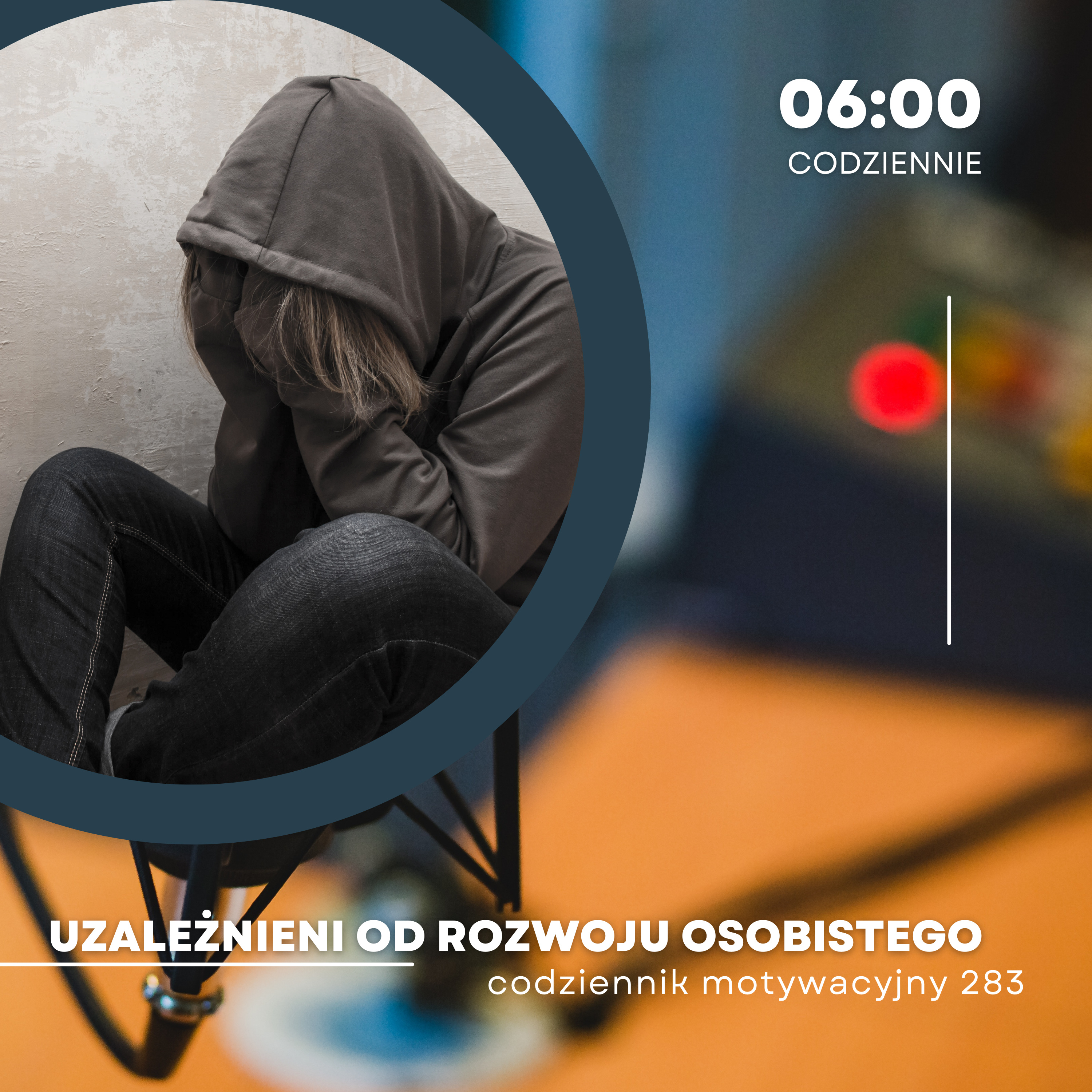 CODZIENNIK MOTYWACYJNY #283 4 IV 2024 UZALEŻNIENI OD ROZWOJU OSOBISTEGO....? episode artwork