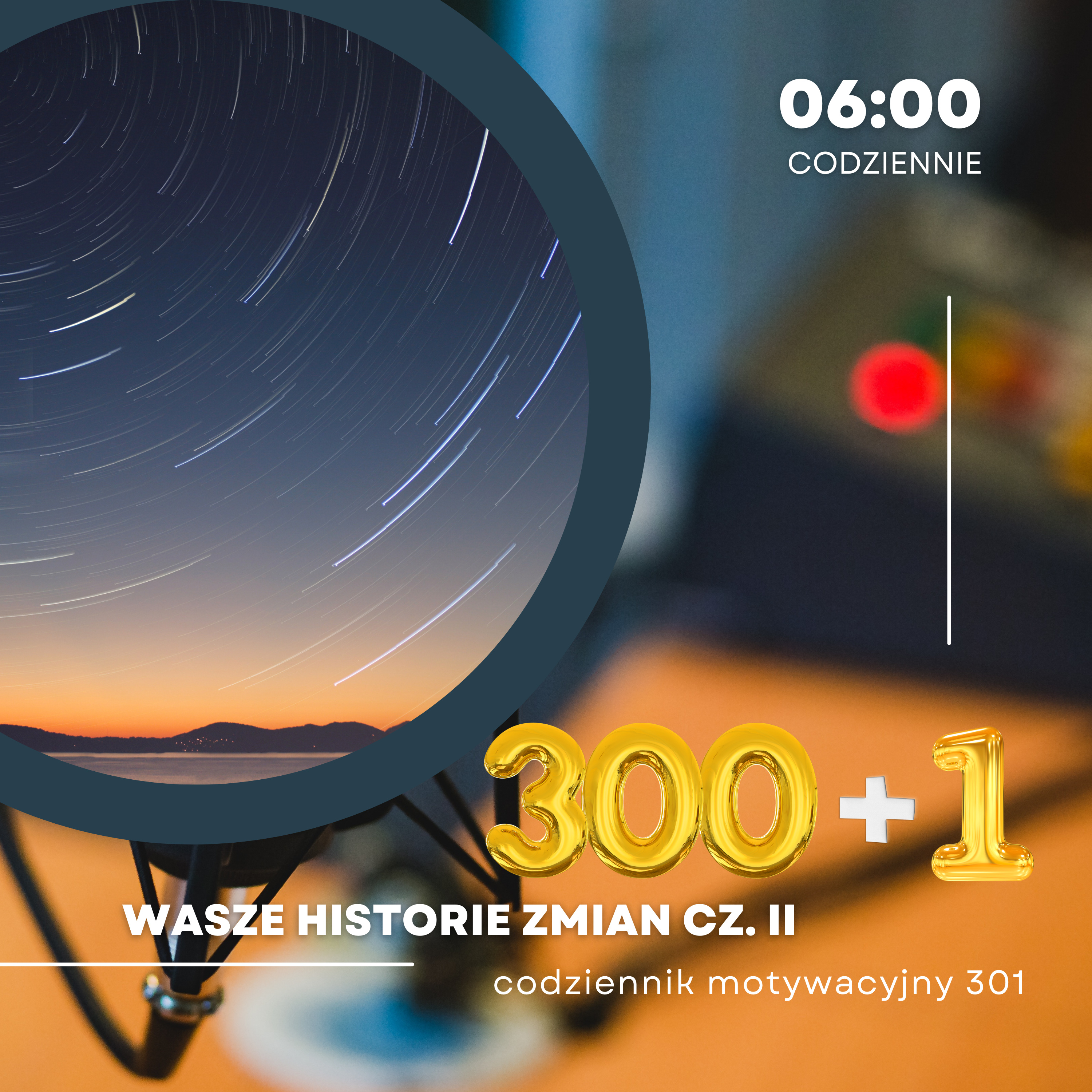 CODZIENNIK MOTYWACYJNY #301 1 V 2024 WASZE HISTORIE CZ. II episode artwork