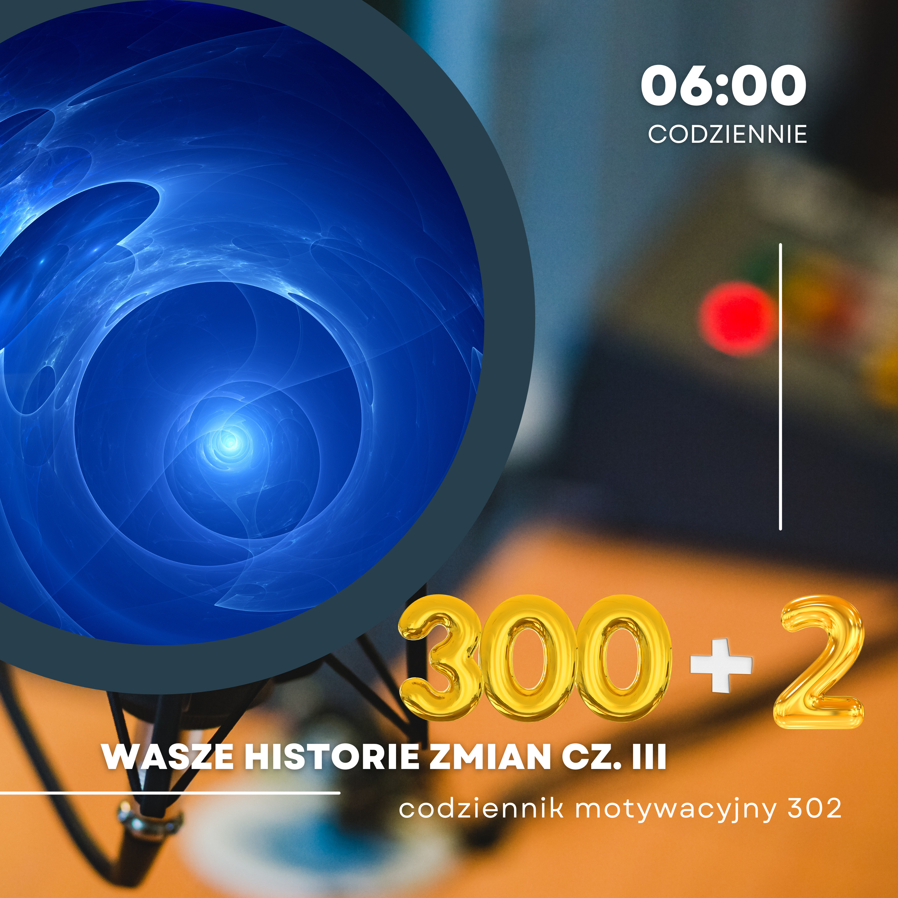 CODZIENNIK MOTYWACYJNY #302 2 V 2024 WASZE HISTORIE CZ. III episode artwork