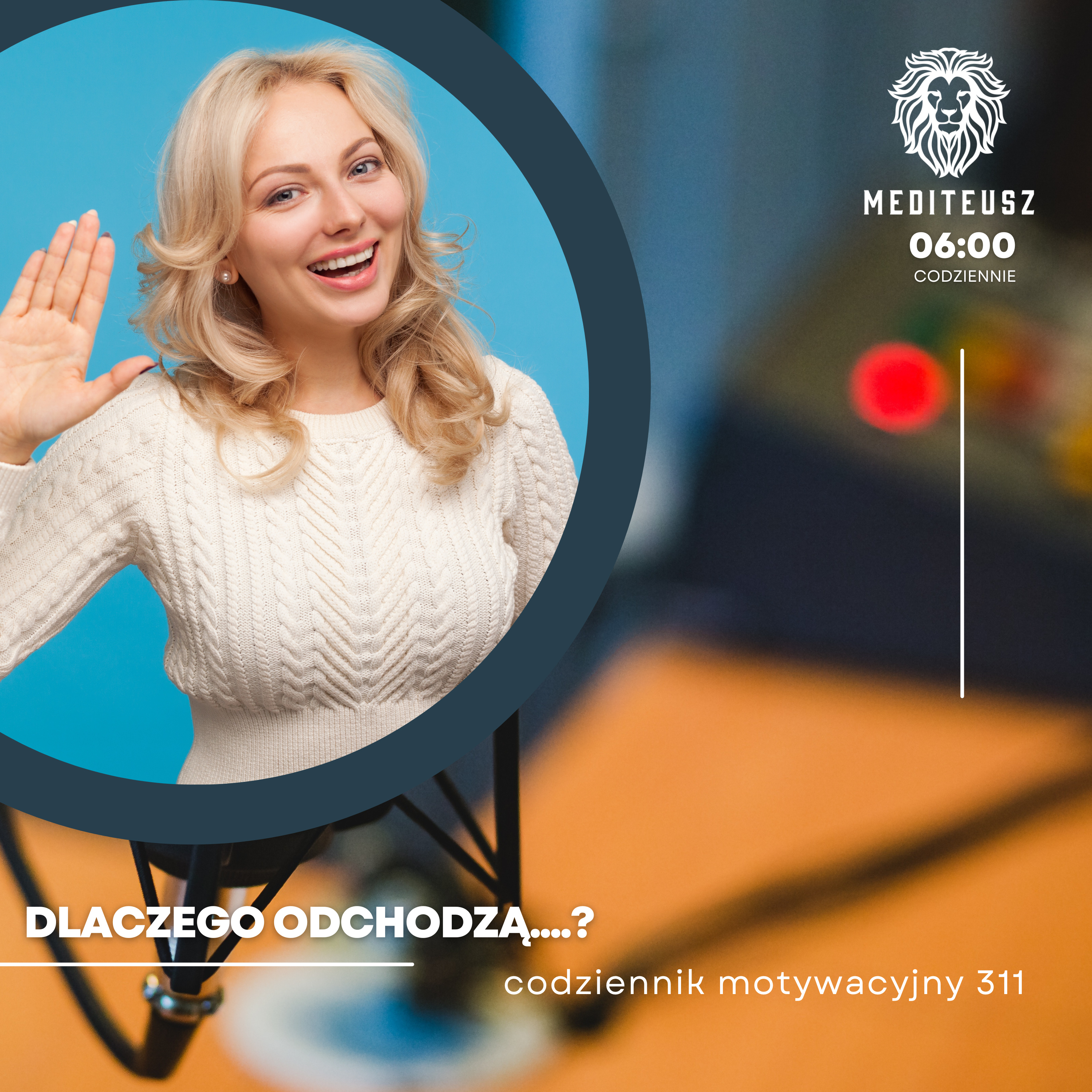 CODZIENNIK MOTYWACYJNY #311 16 V 2024 DLACZEGO ODCHODZĄ...? episode artwork