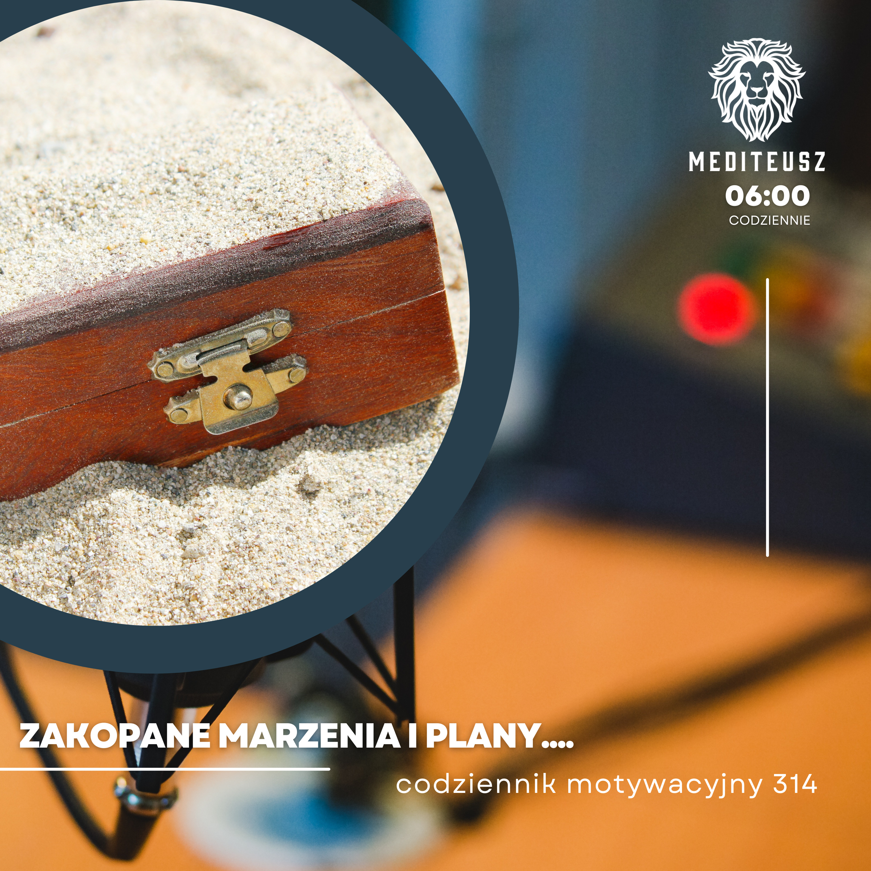 CODZIENNIK MOTYWACYJNY #314 21 V 2024 ZAKOPYWANIE MARZEŃ i PLANÓW .... PO CO TO ROBISZ?  episode artwork