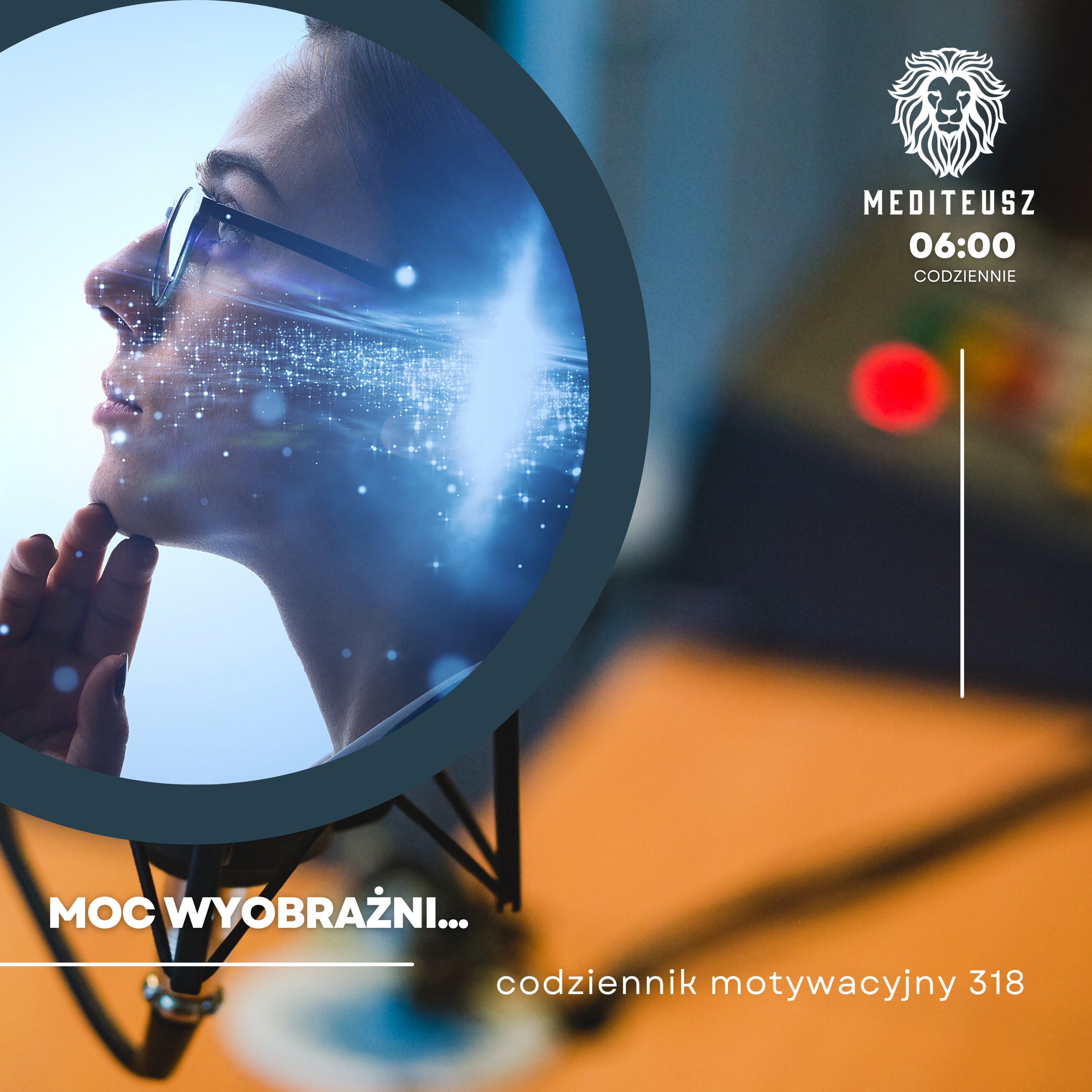 CODZIENNIK MOTYWACYJNY #318 27 V 2024 MOC WYOBRAŹNI... episode artwork