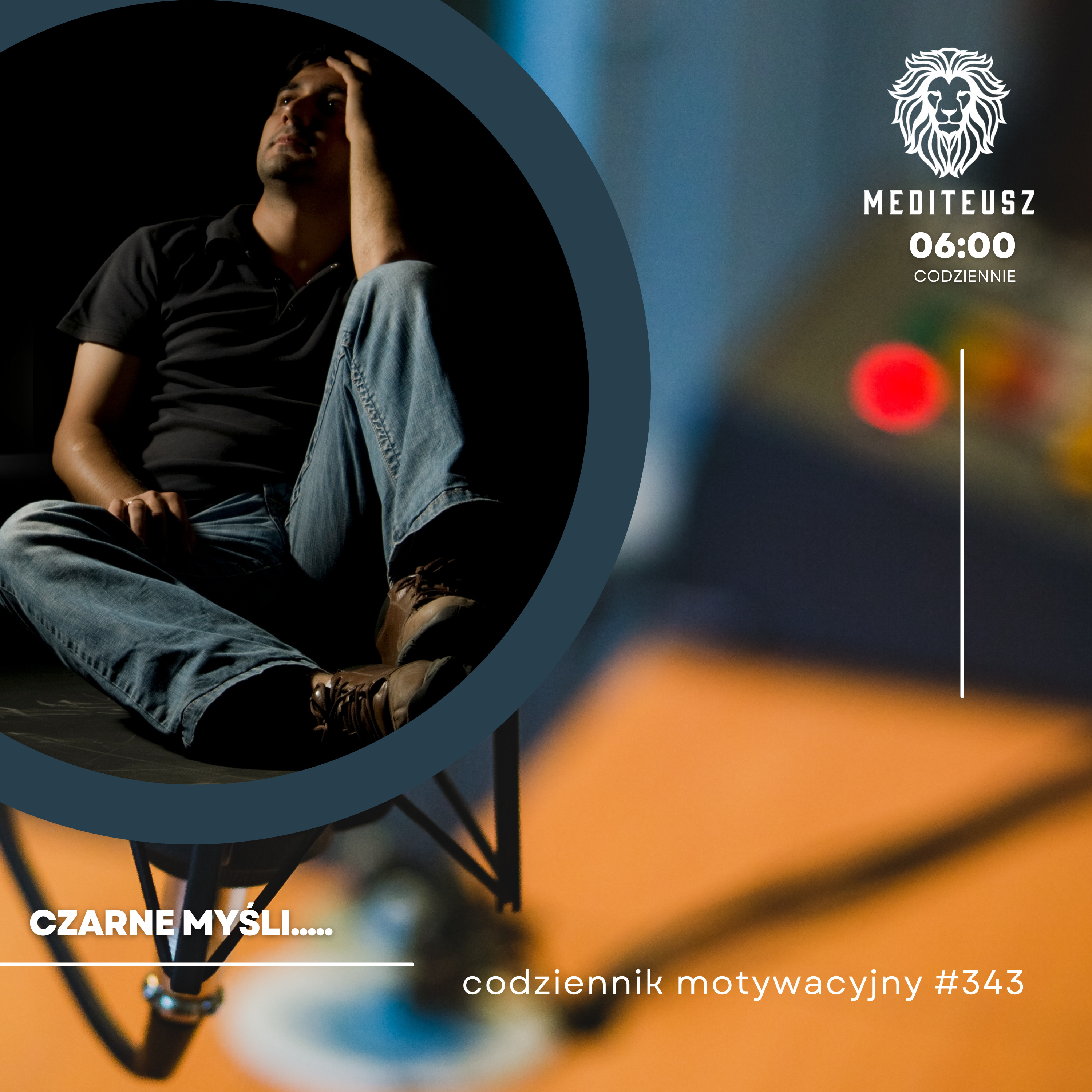 CODZIENNIK MOTYWACYJNY #343 18 VII 2024 CZARNE MYŚLI.... episode artwork
