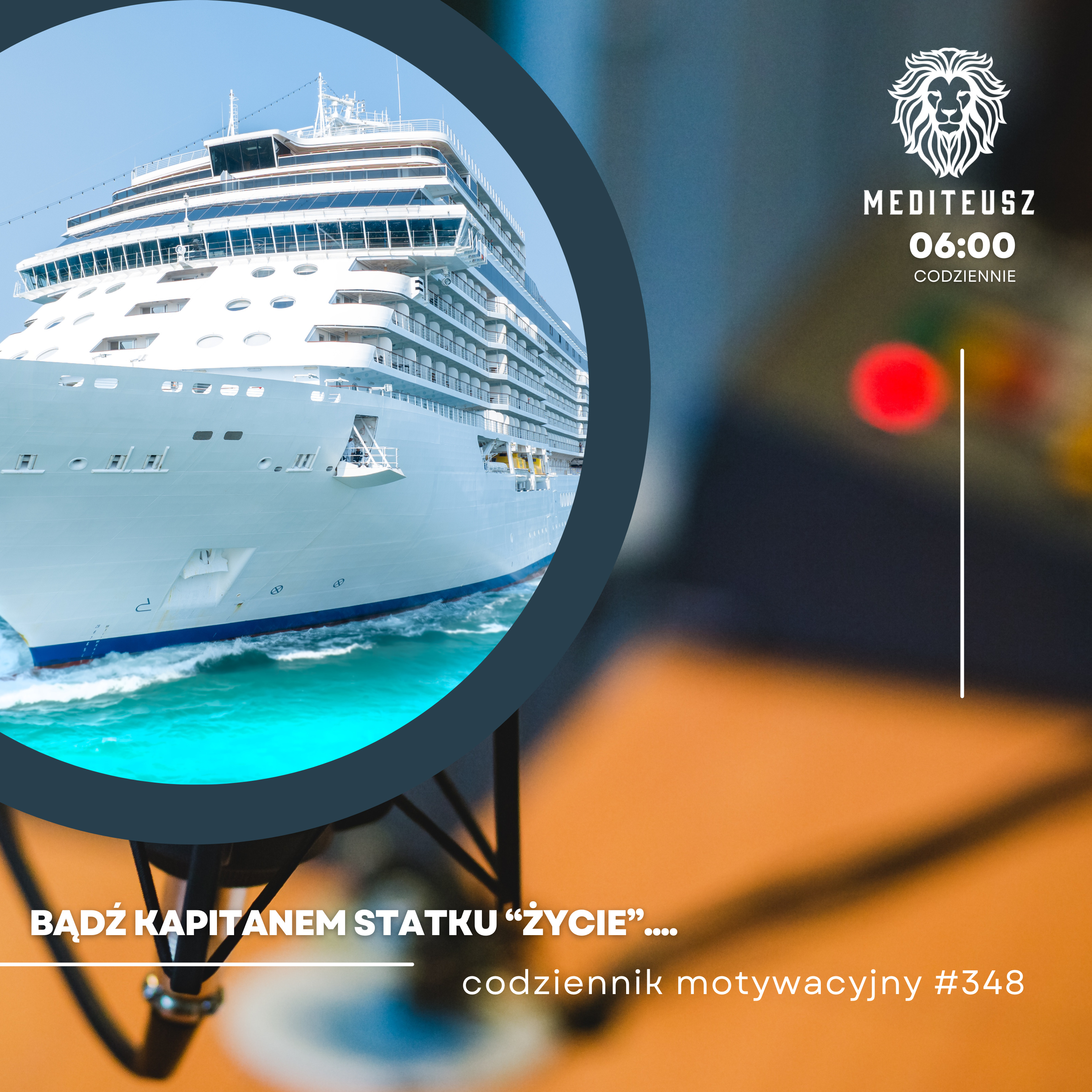  CODZIENNIK MOTYWACYJNY #348 25 VII 2024 .... BĄDŹ KAPITANEM STATKU ŻYCIE !!! episode artwork