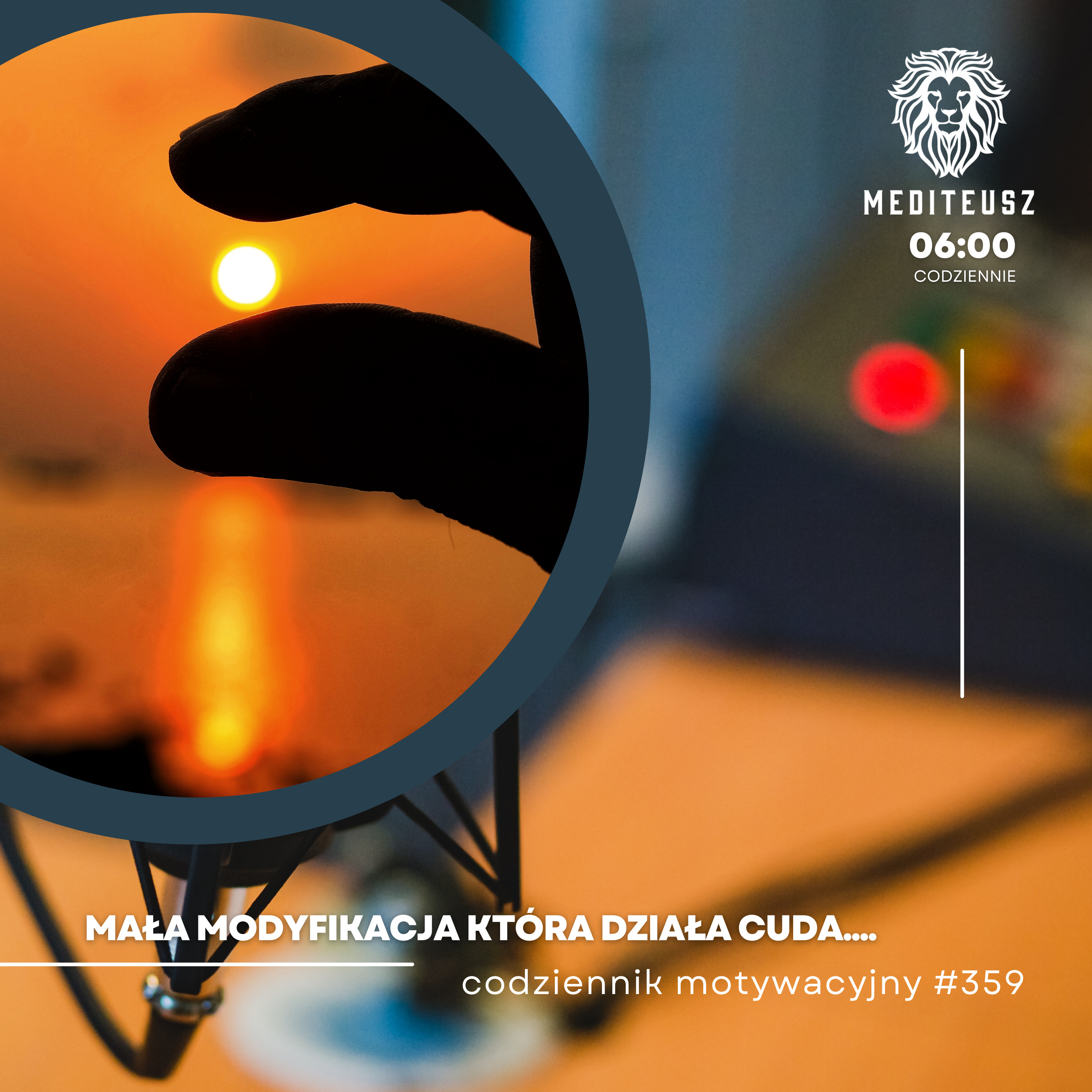 CODZIENNIK MOTYWACYJNY #359 14 VIII 2024 - MAŁA MODYFIKACJA KTÓRA DZIAŁA CUDA.... episode artwork