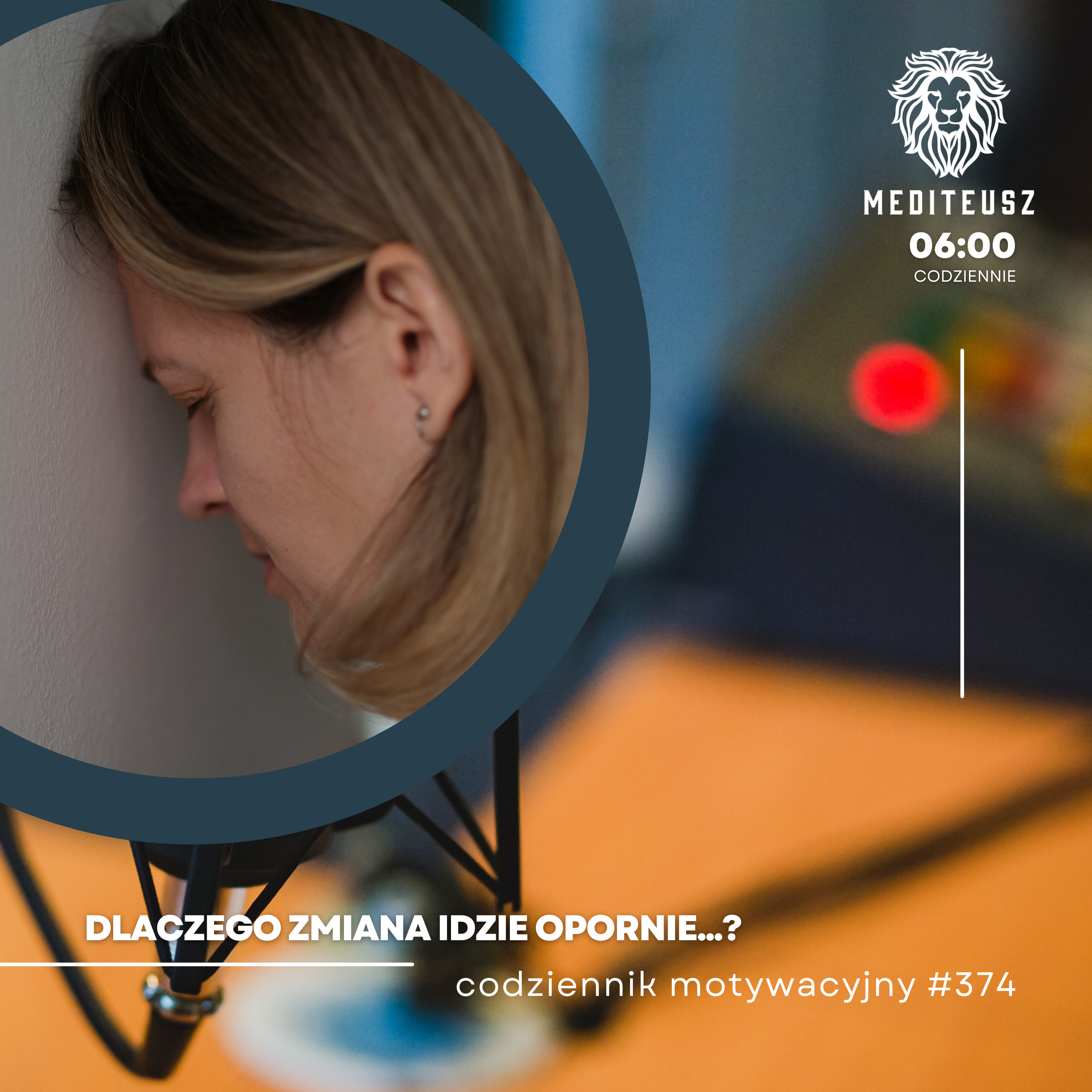  CODZIENNIK MOTYWACYJNY #374 10 IX 2024 - DLACZEGO ZMIANA IDZIE OPORNIE...? episode artwork
