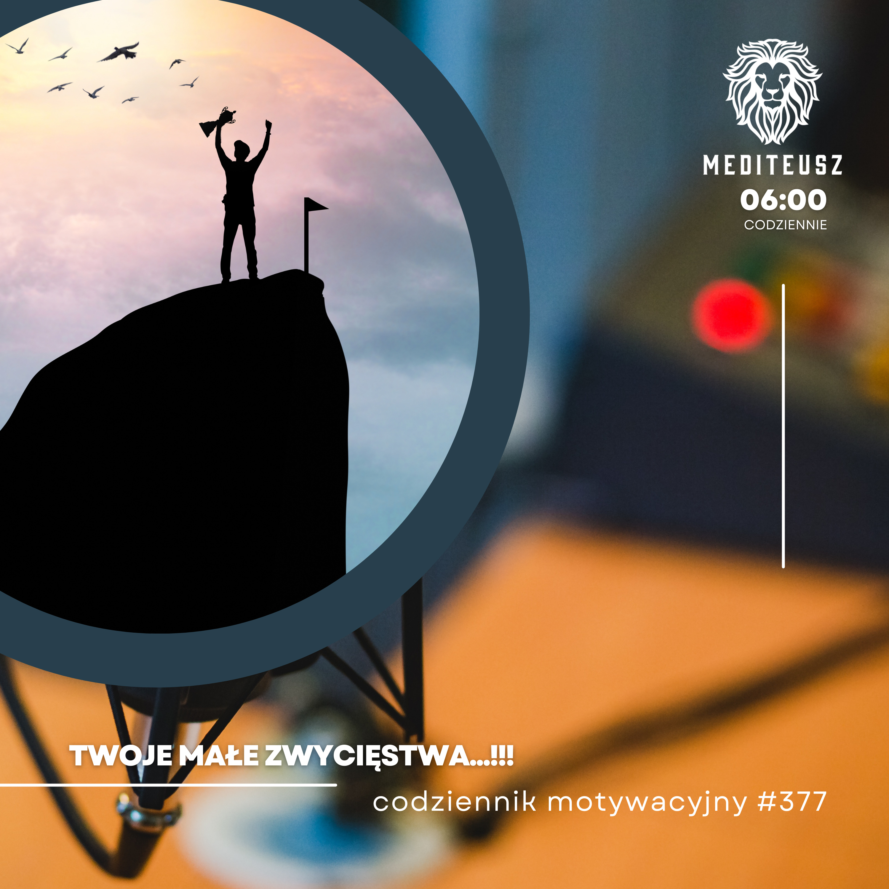  CODZIENNIK MOTYWACYJNY #377 16 IX 2024 - TWOJE MAŁE ZWYCIĘSTWA....!!! episode artwork
