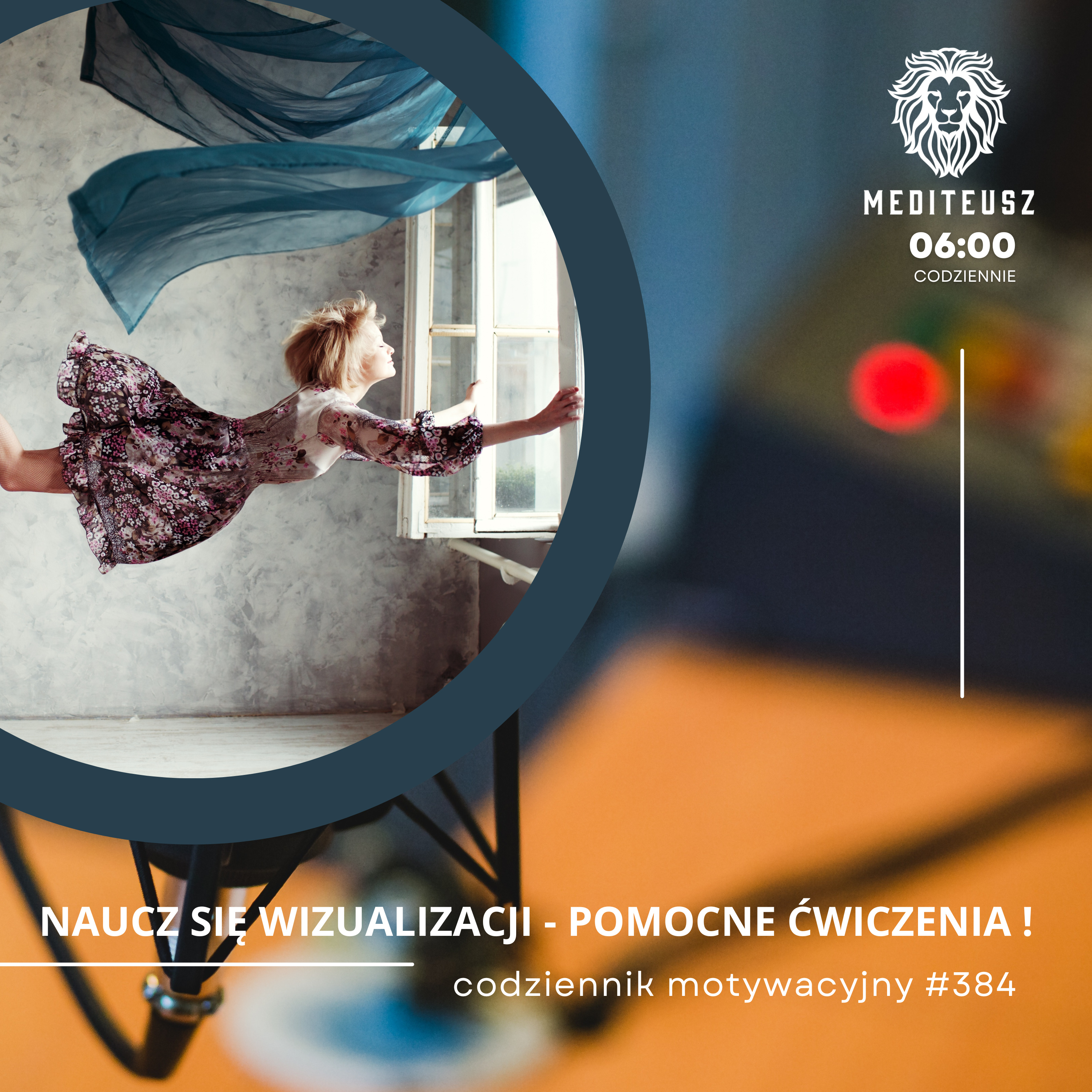  CODZIENNIK MOTYWACYJNY #384 25 IX 2024 - NAUCZ SIĘ WIZUALIZACJI - POMOCNE ĆWICZENIA ! episode artwork