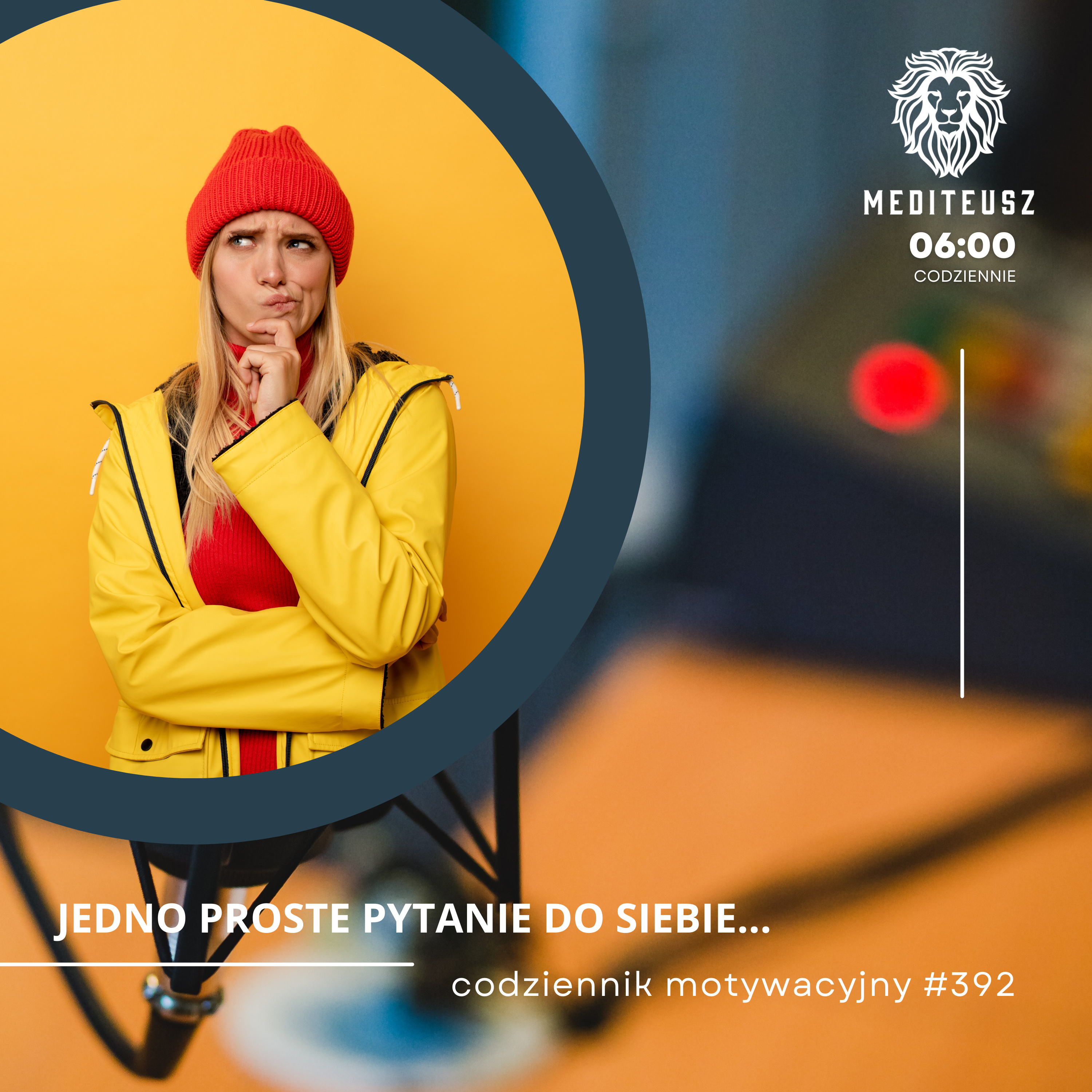 CODZIENNIK MOTYWACYJNY #392 8 X 2024 - JEDNO PROSTE PYTANIE DO SIEBIE.... episode artwork