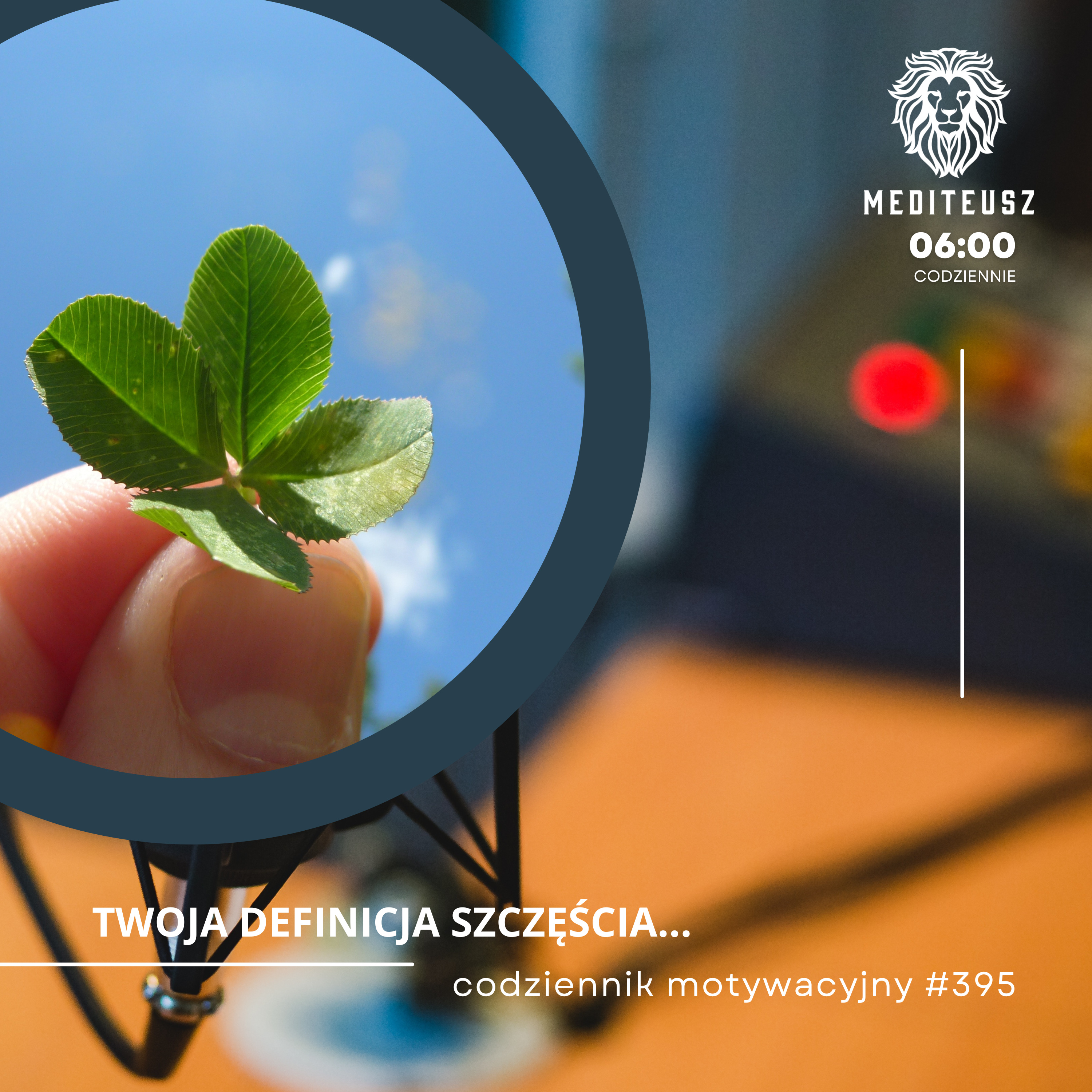 CODZIENNIK MOTYWACYJNY #395 11 X 2024 - TWOJA DEFINICJA SZCZĘŚCIA... episode artwork