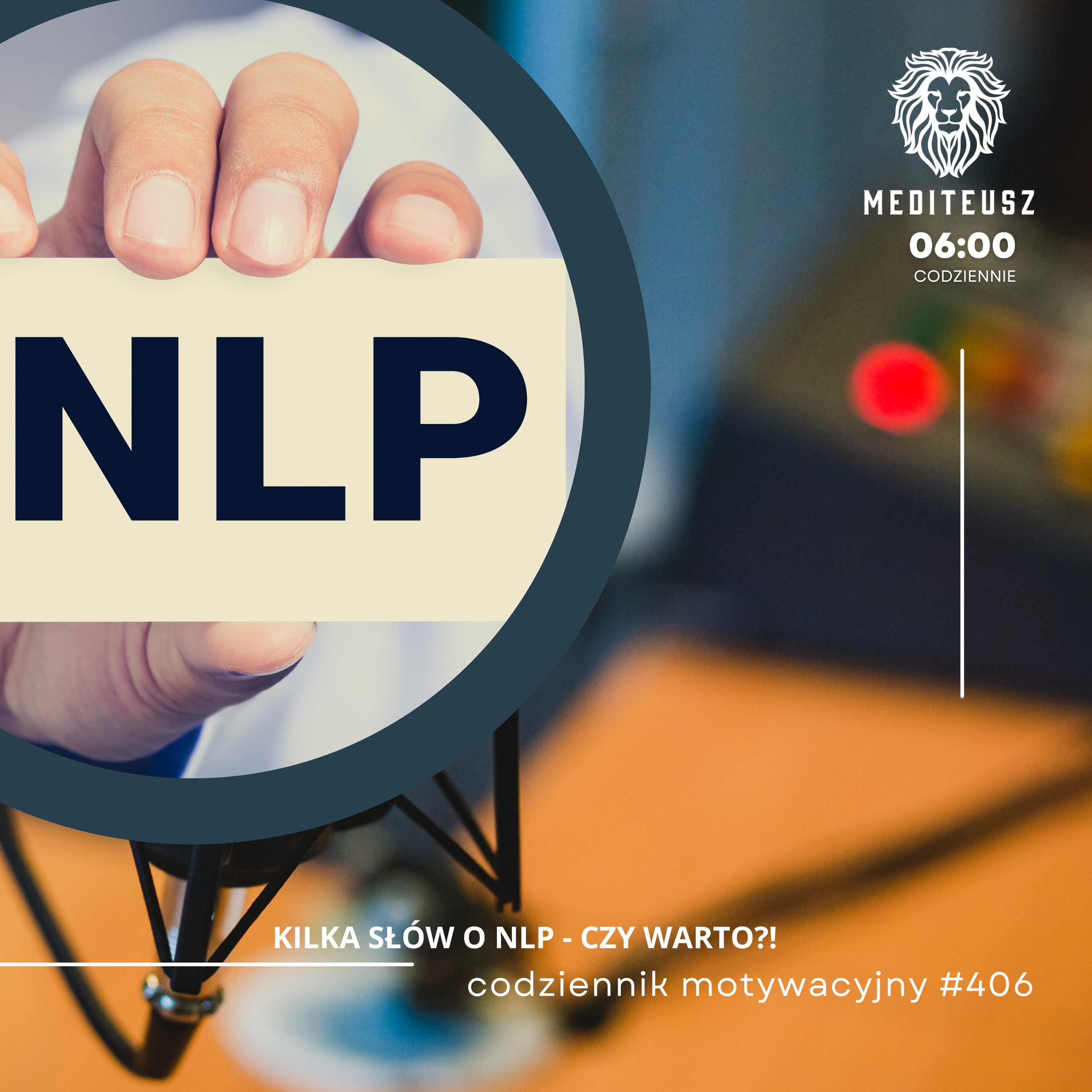 CODZIENNIK MOTYWACYJNY #406 28 X 2024 -KILKA SŁÓW O NLP / CZY WARTO?! episode artwork