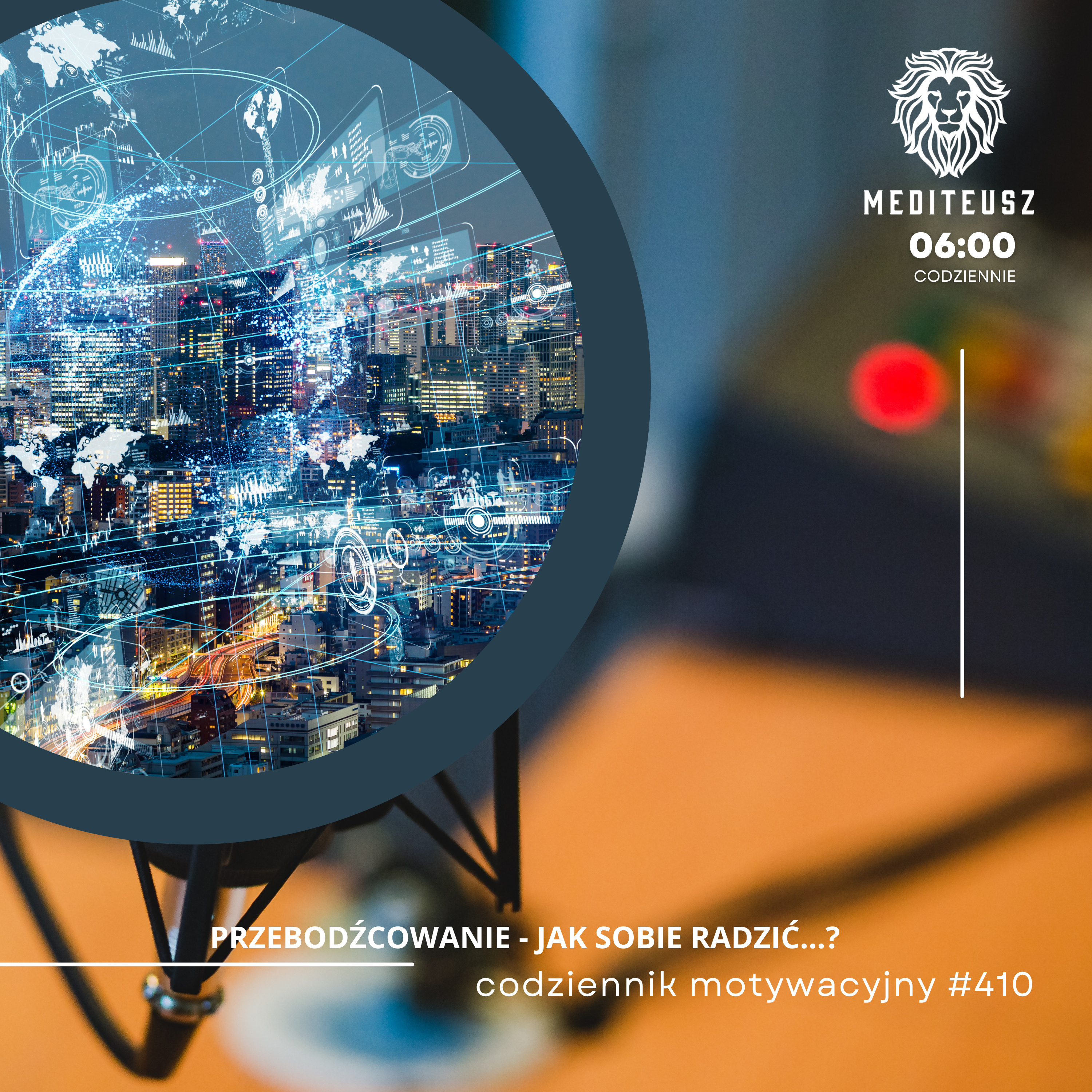 CODZIENNIK MOTYWACYJNY #410 4 XI 2024 - PRZEBODŹCOWANIE - JAK SOBIE RADZIĆ? episode artwork