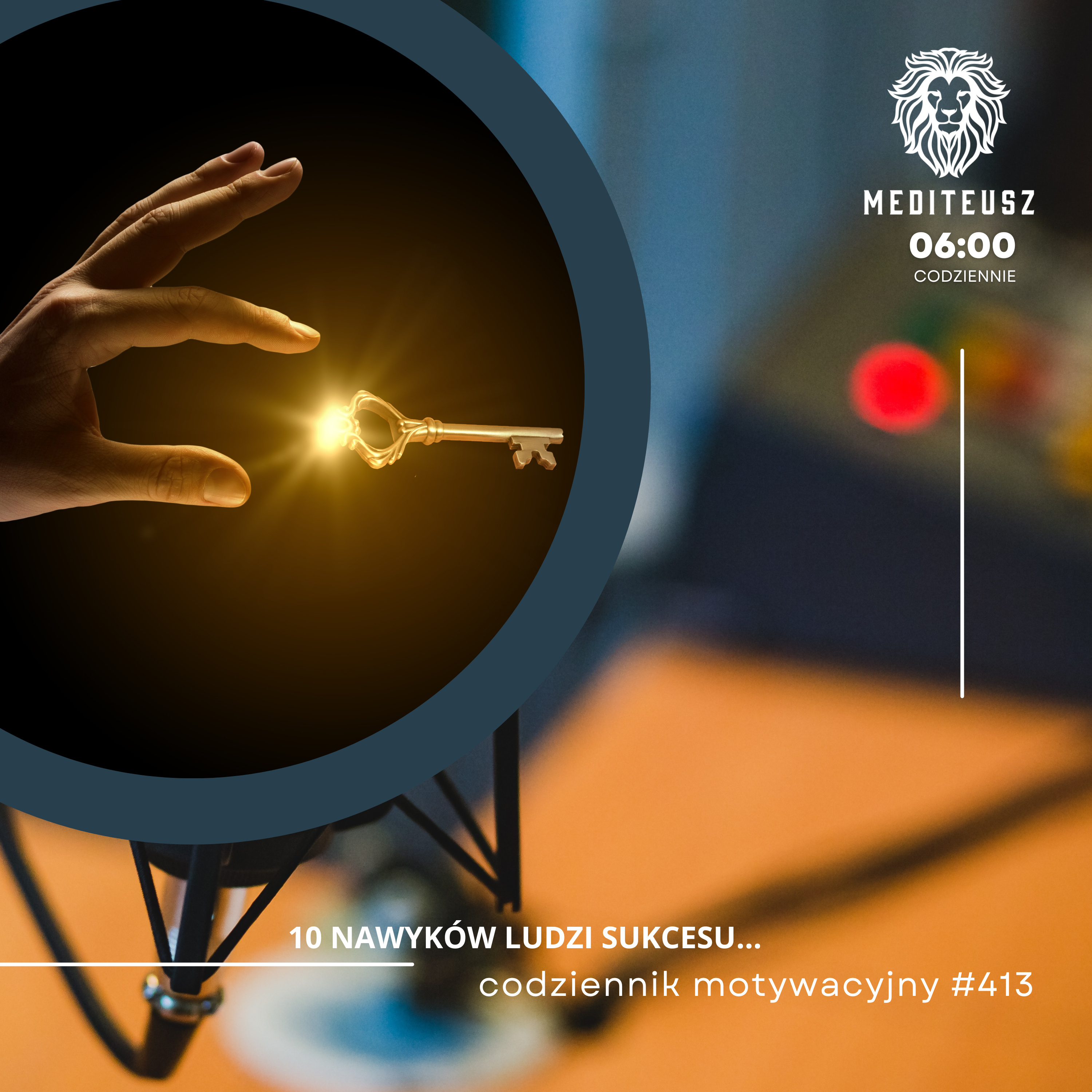 CODZIENNIK MOTYWACYJNY #413 7 XI 2024 - 10 NAWYKÓW LUDZI SUKCESU.... episode artwork