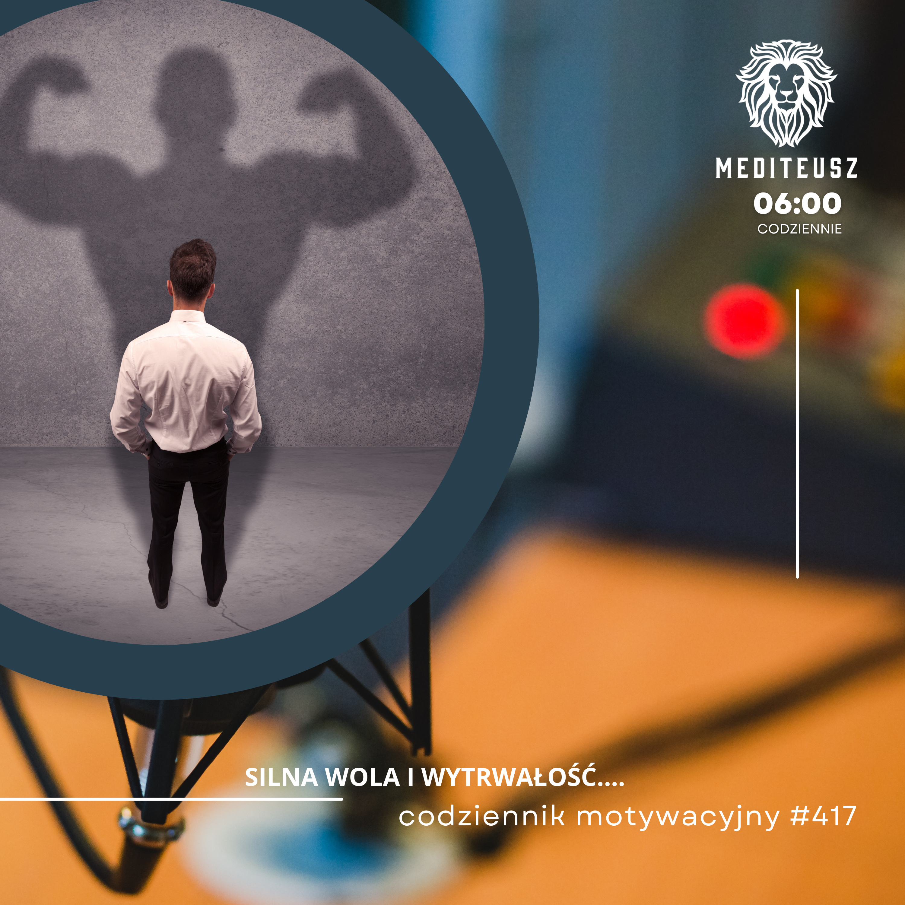 CODZIENNIK MOTYWACYJNY #417 18 XI 2024 - BRAK SILNEJ WOLI I WYTRWAŁOŚCI .....? episode artwork