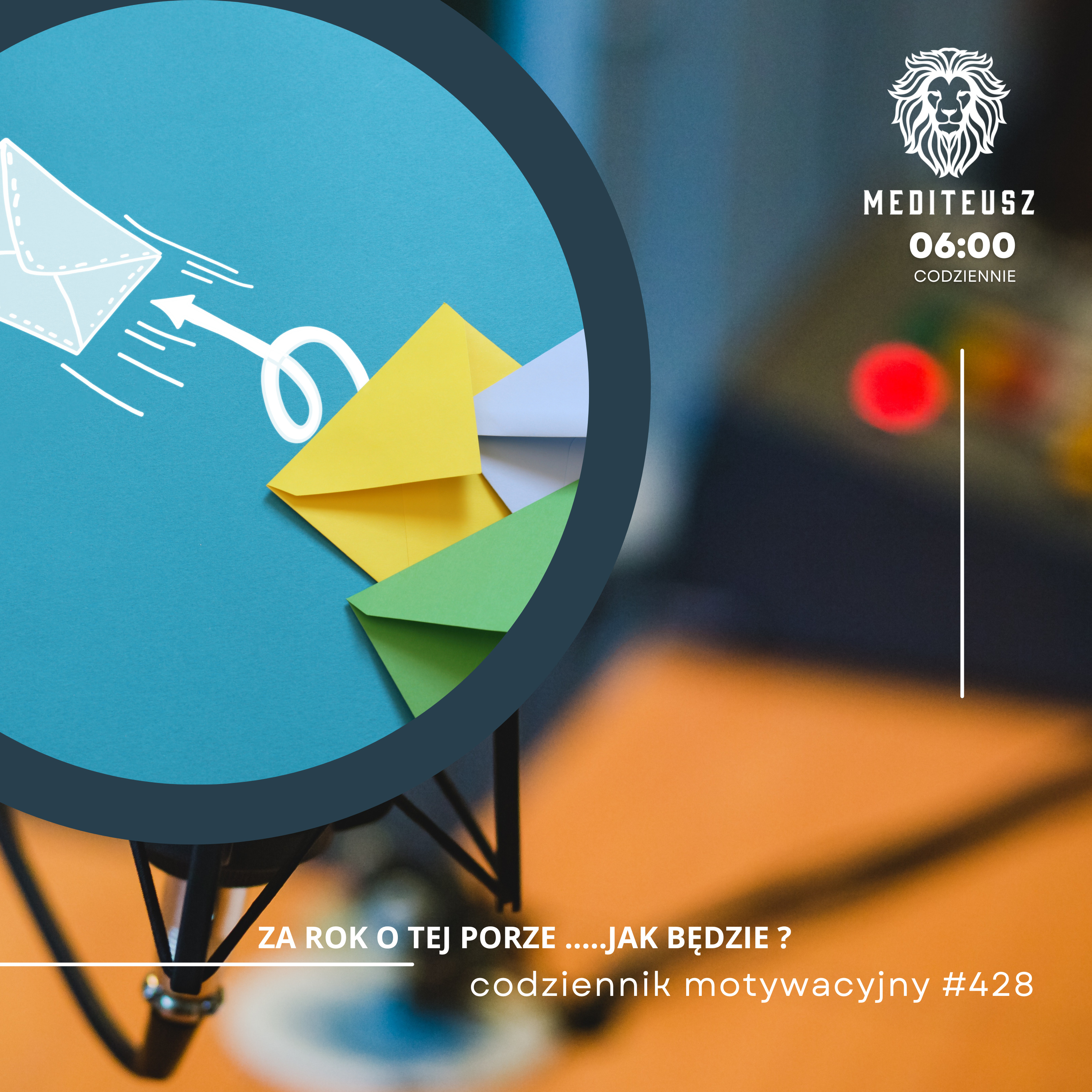 CODZIENNIK MOTYWACYJNY #428 3 XII 2024 - ZA ROK O TEJ PORZE .....JAK BĘDZIE ? episode artwork