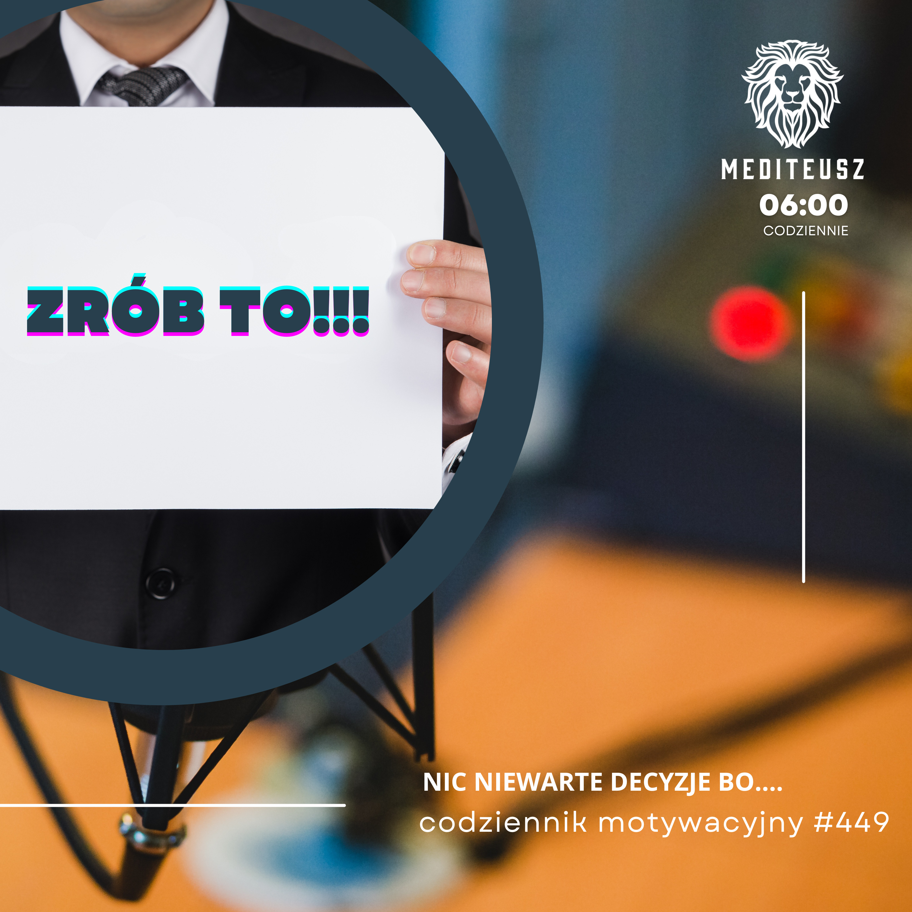  CODZIENNIK MOTYWACYJNY #449 13 I 2025 - NIC NIEWARTE DECYZJE BO.... episode artwork