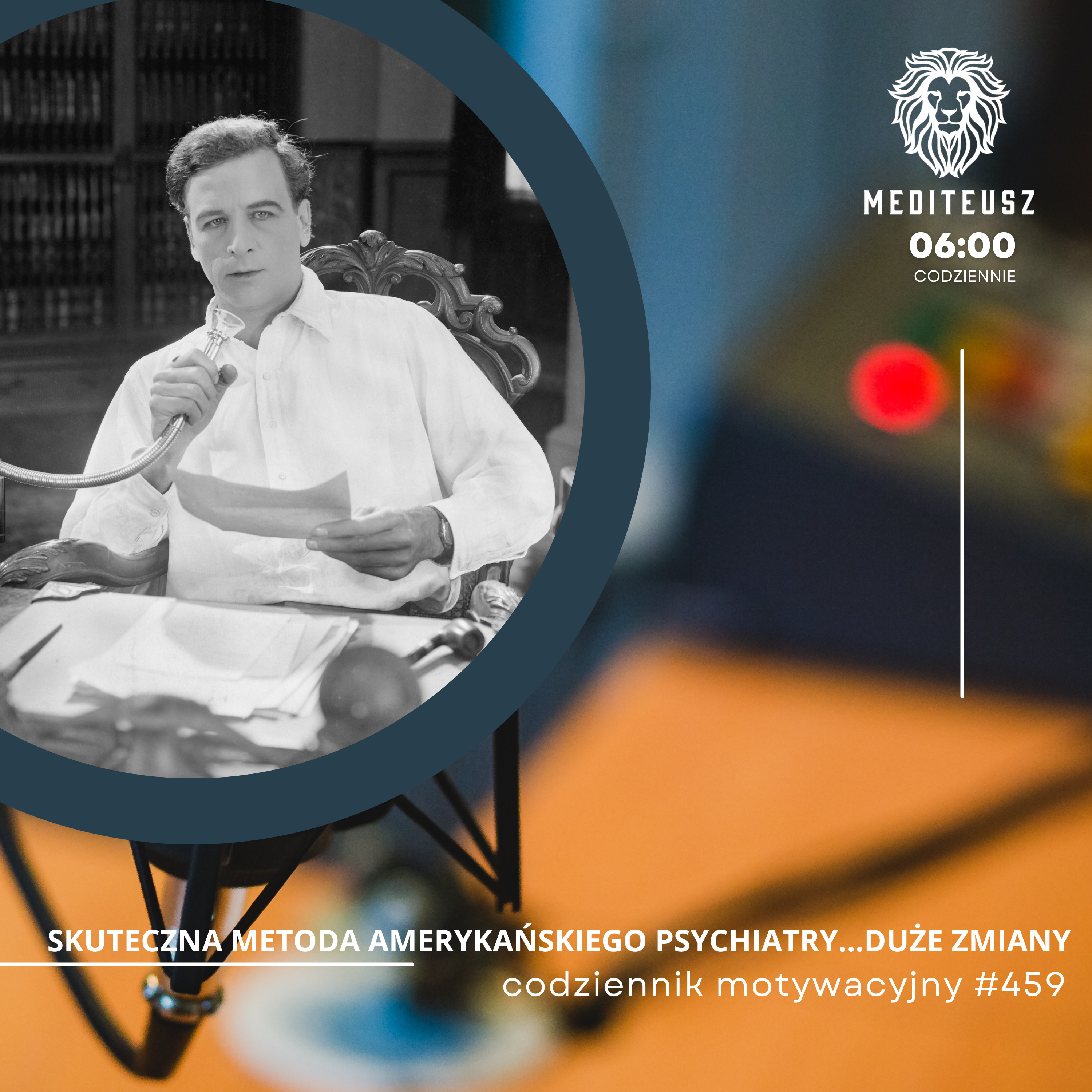 CODZIENNIK MOTYWACYJNY #459 27 I 2025 - SKUTECZNA METODA AMERYKAŃSKIEGO PSYCHIATRY...DUŻE ZMIANY. episode artwork