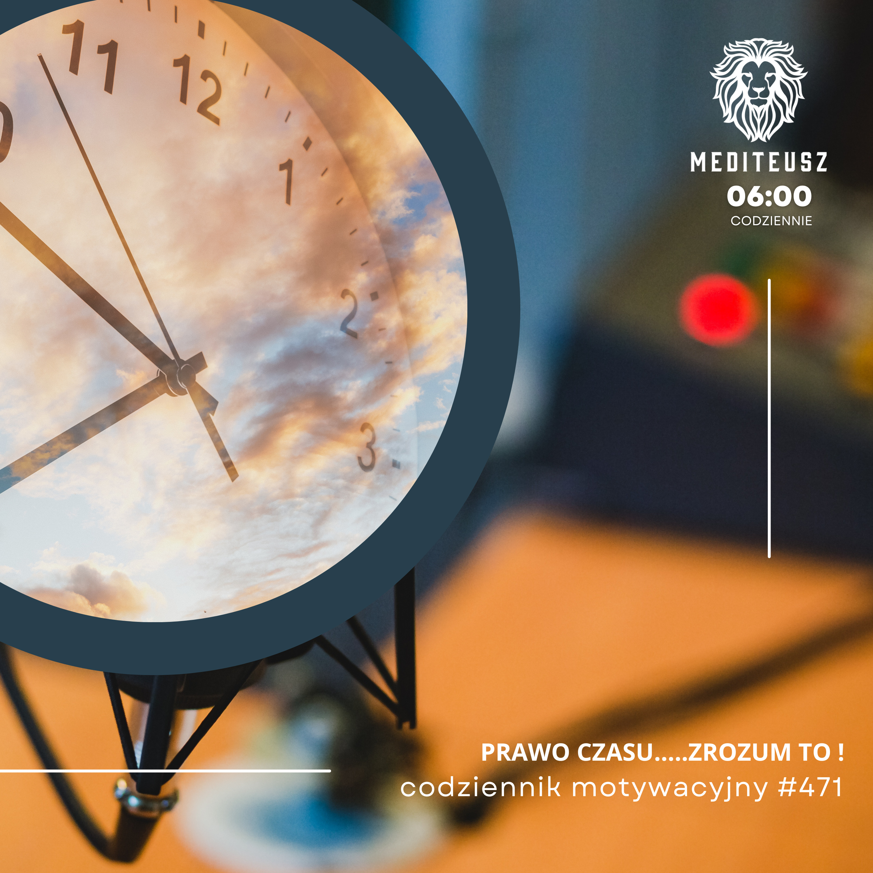 CODZIENNIK MOTYWACYJNY #471 13 II 2025 - PRAWO CZASU.....ZROZUM TO ! episode artwork
