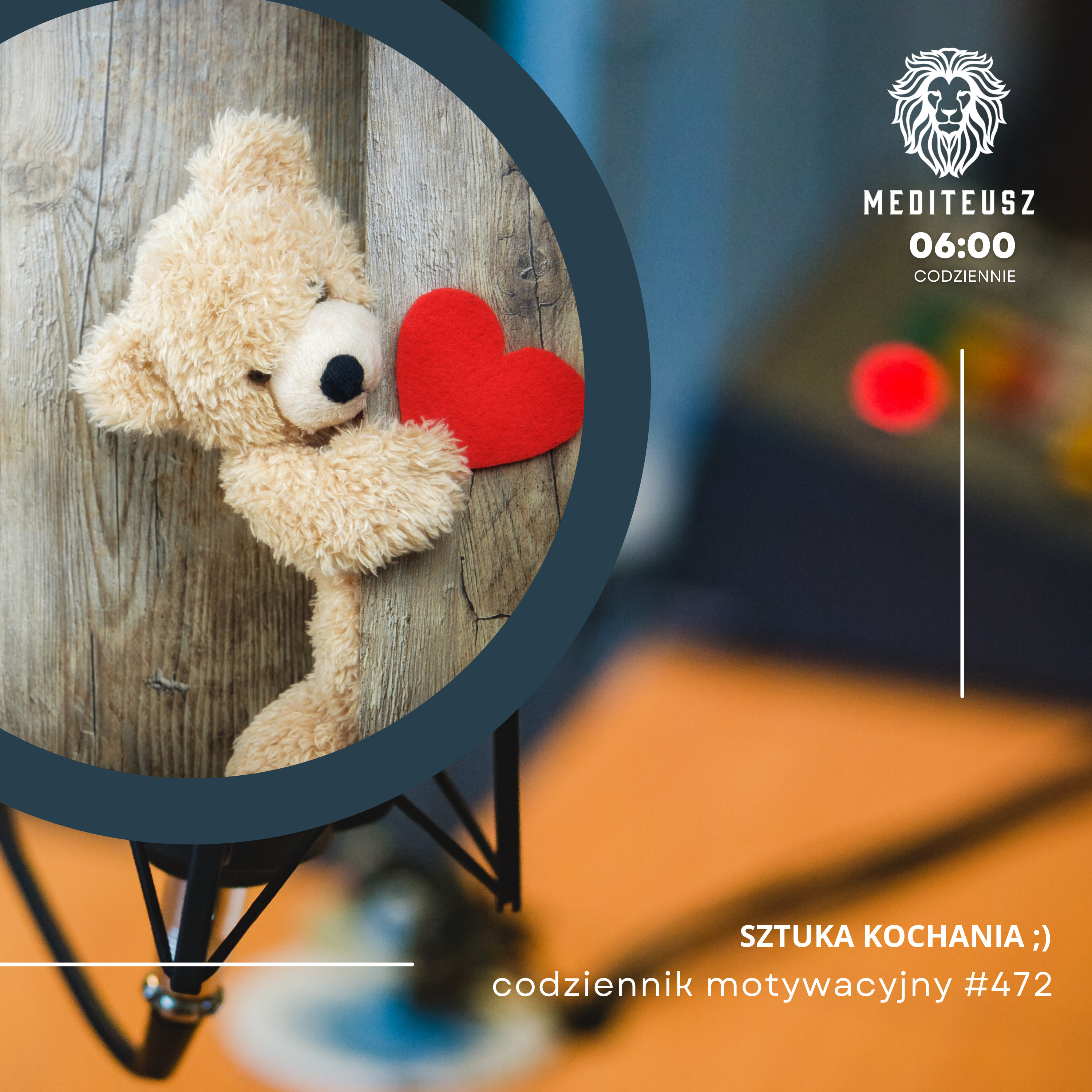 CODZIENNIK MOTYWACYJNY #472 14 II 2025 - SZTUKA KOCHANIA :) episode artwork