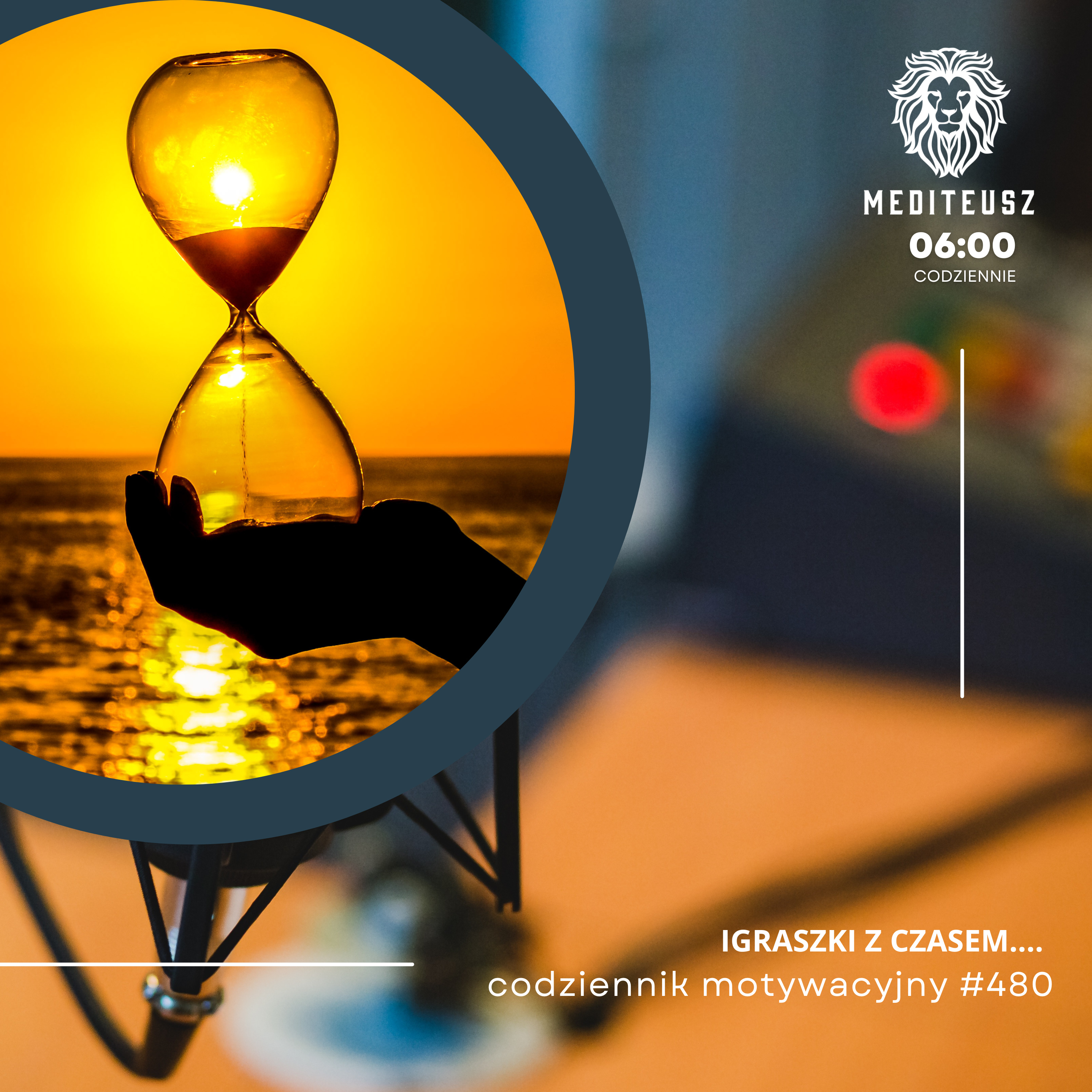 CODZIENNIK MOTYWACYJNY #480 27 II 2025 - IGRASZKI Z CZASEM......TECHNIKA BY ZACZĄĆ.... episode artwork