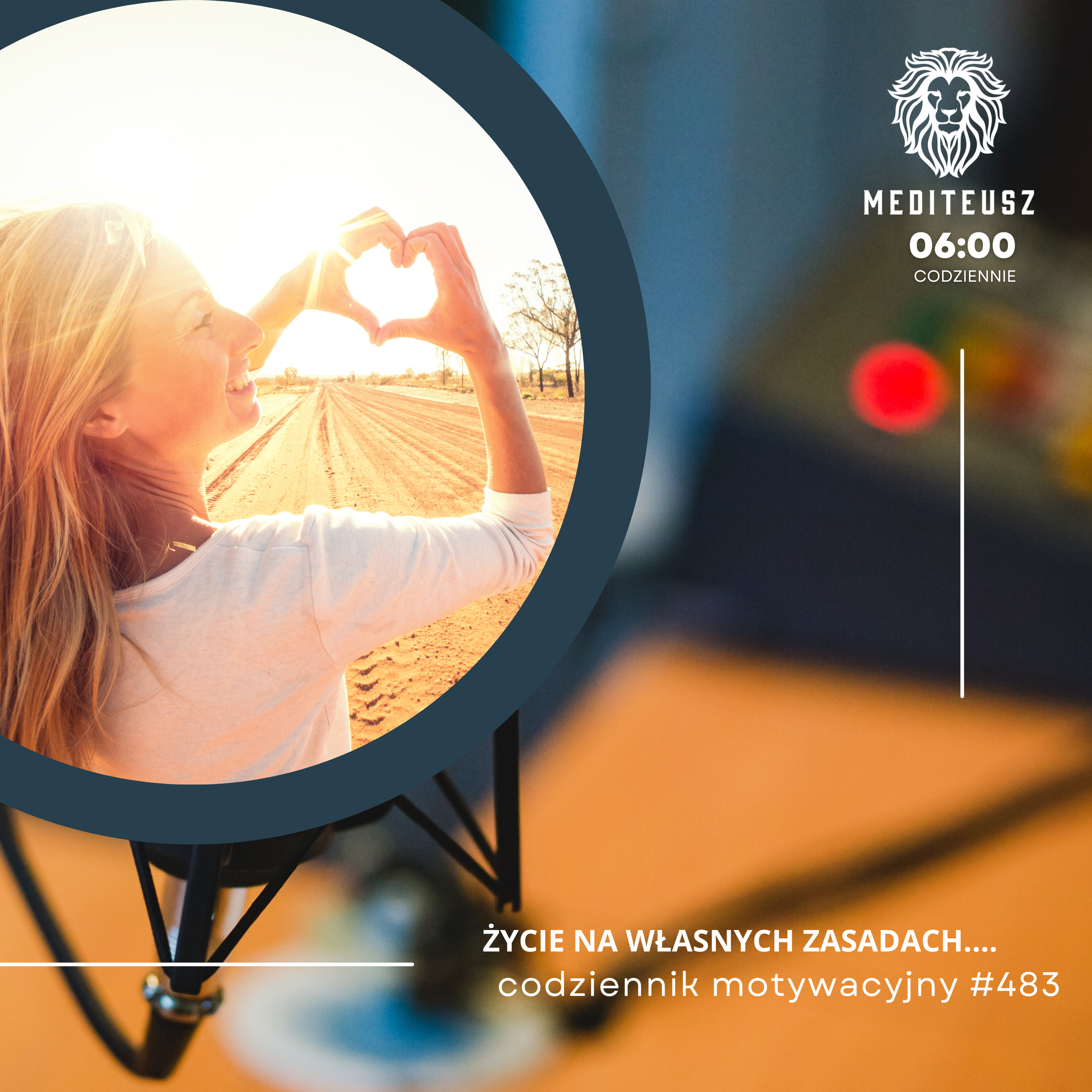 CODZIENNIK MOTYWACYJNY #483 5 III 2025 - ŻYCIE NA WŁASNYCH ZASADACH.... episode artwork