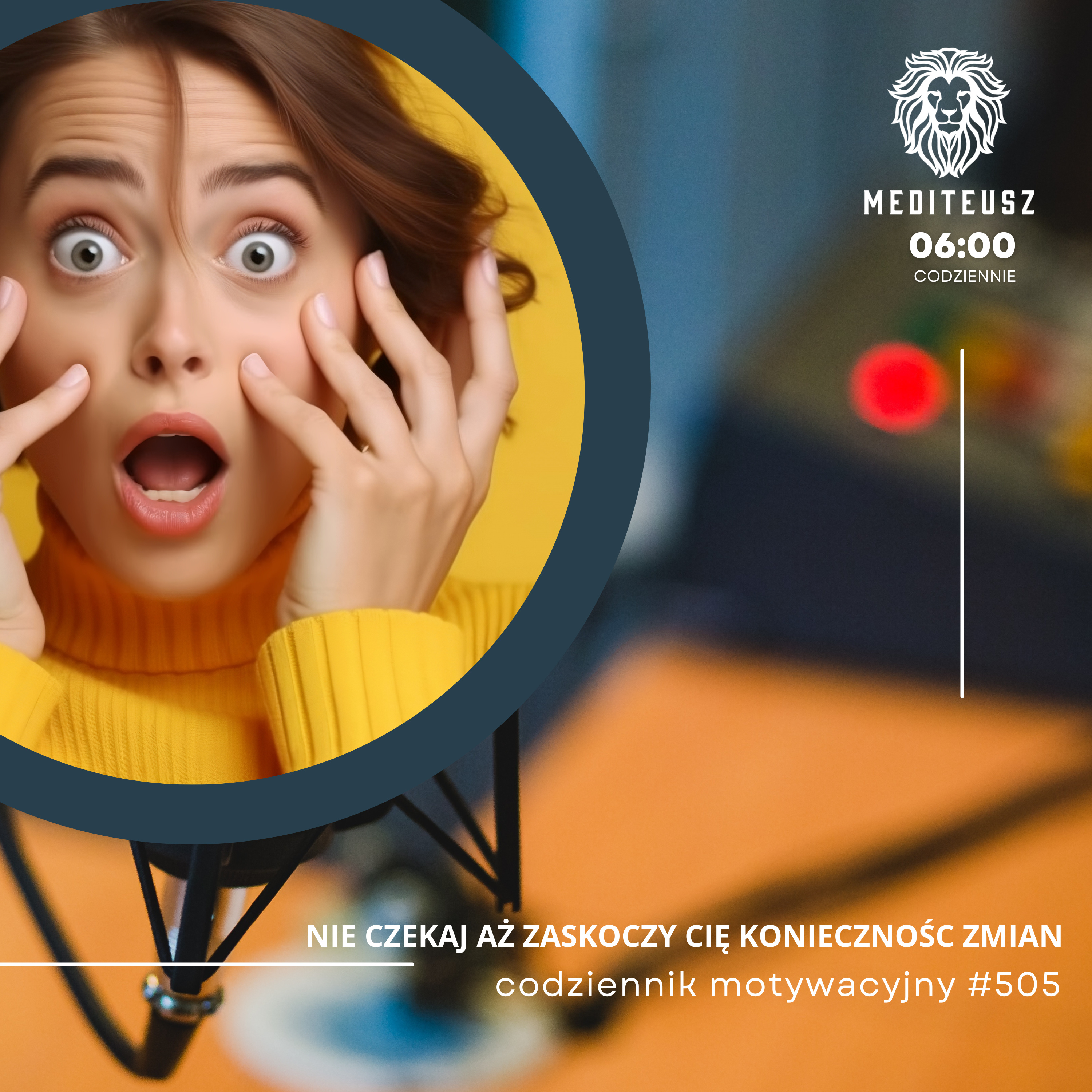 CODZIENNIK MOTYWACYJNY #506 14 IV 2025 - NIE CZEKAJ AŻ ZMIANA CIĘ ZASKOCZY !!! episode artwork