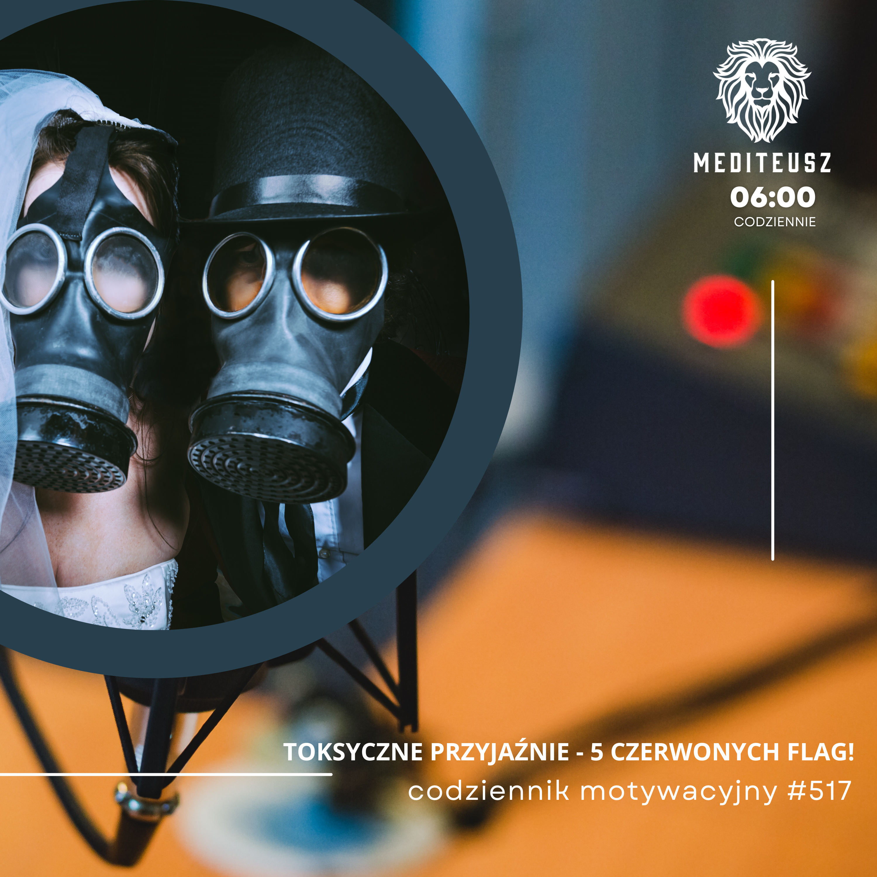CODZIENNIK MOTYWACYJNY #517 2 IV 2025 - 5 CZERWONYCH FLAG ŚWIADCZĄCYCH O TOKSYCZNEJ PRZYJAŻNI.... episode artwork