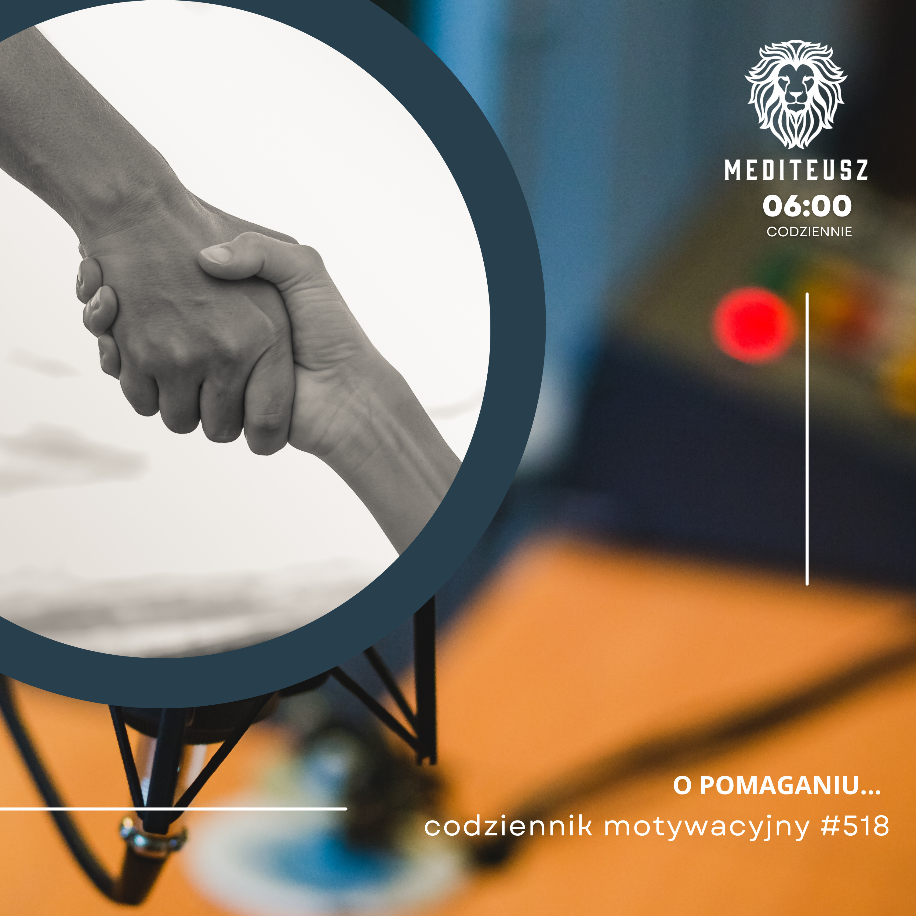 CODZIENNIK MOTYWACYJNY #518 5 V 2025 - 5 RZECZ O POMAGANIU.... episode artwork