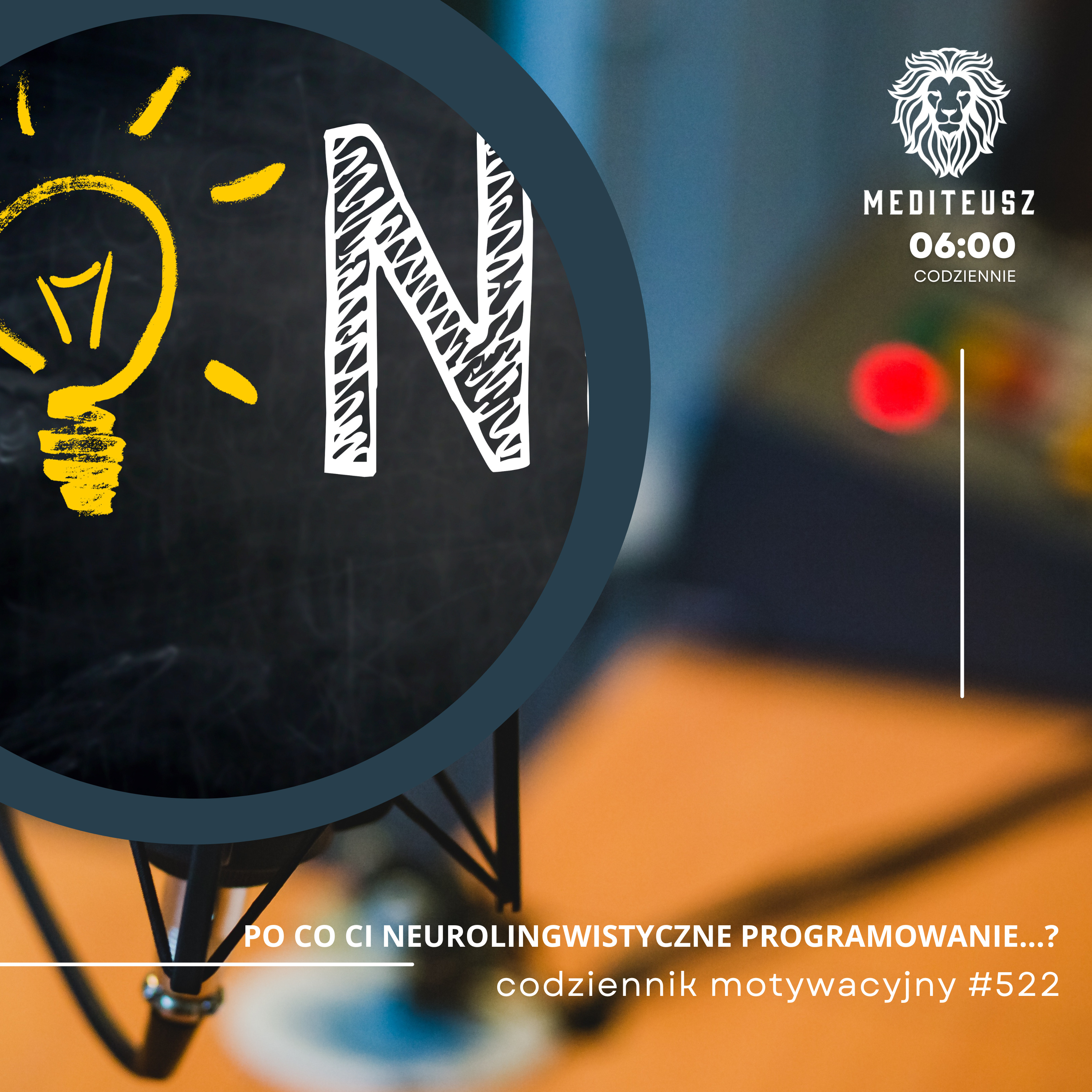 CODZIENNIK MOTYWACYJNY #522 9 V 2025 - PO CO CI NEUROLIGWISTYCZNE PROGRAMOWANIE / NLP....? episode artwork