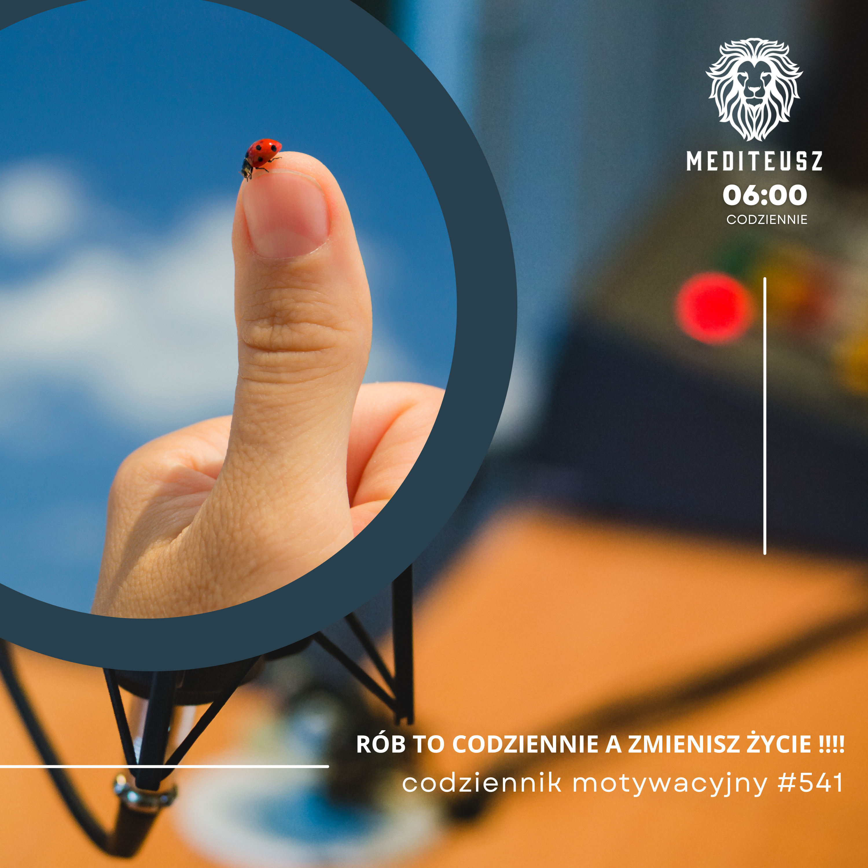 CODZIENNIK MOTYWACYJNY #541 5 VI 2025 RÓB TO CODZIENNIE A ZMIENISZ ŻYCIE !!!! episode artwork