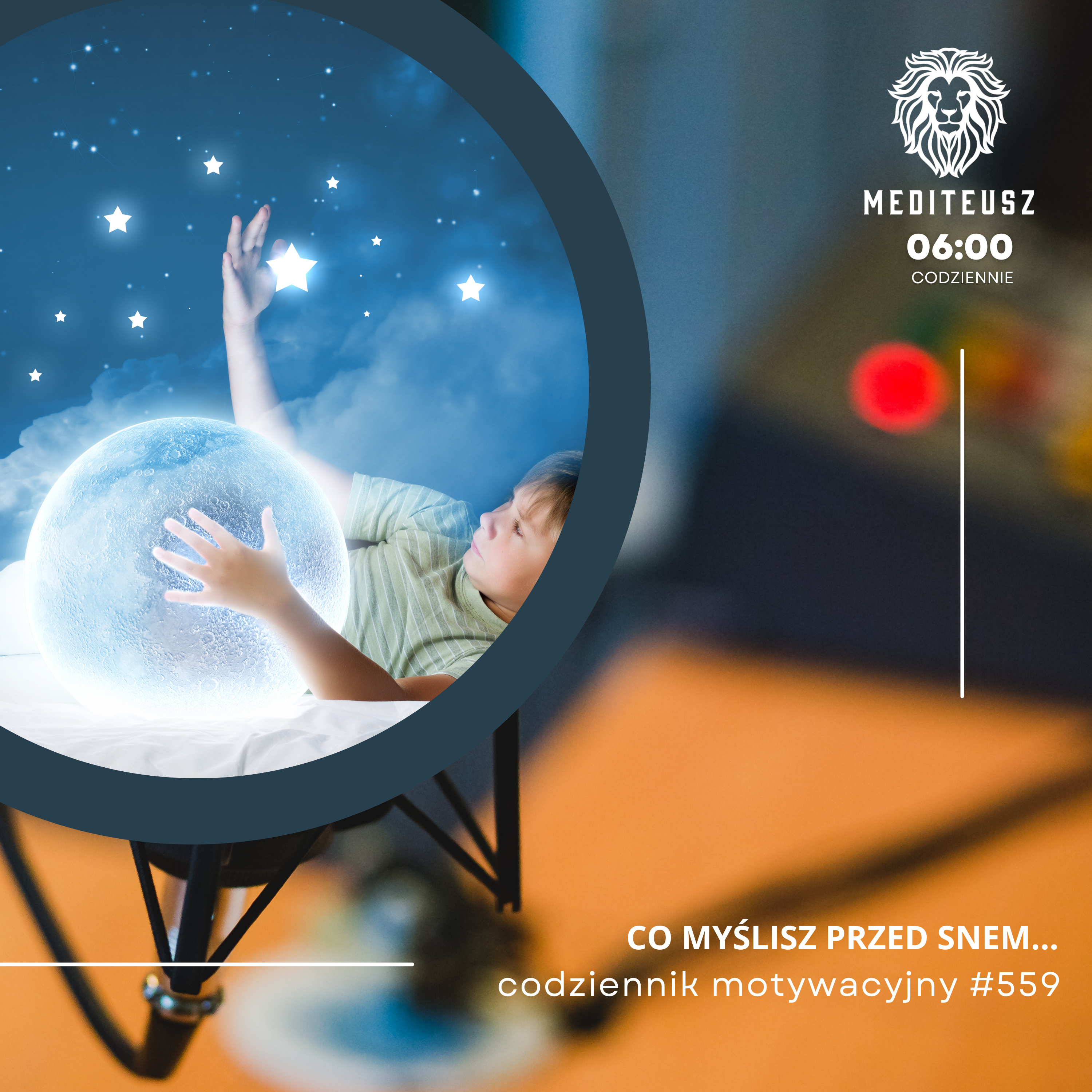 CODZIENNIK MOTYWACYJNY #559 10 VII 2025 CO MYŚLISZ PRZED SNEM TO.... episode artwork