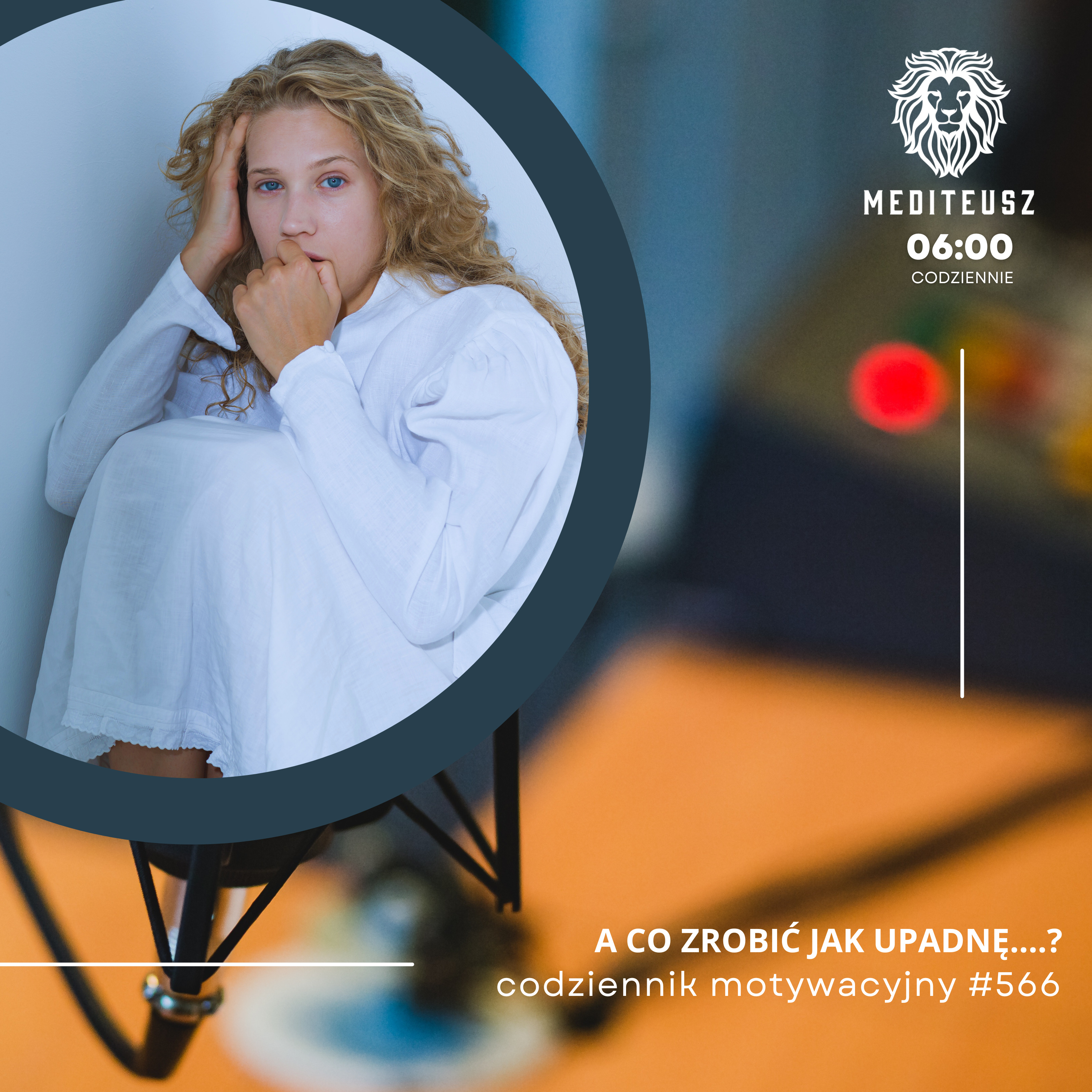CODZIENNIK MOTYWACYJNY #566 23 VII 2025 CO ZROBIĆ JAK UPADNĘ....? episode artwork