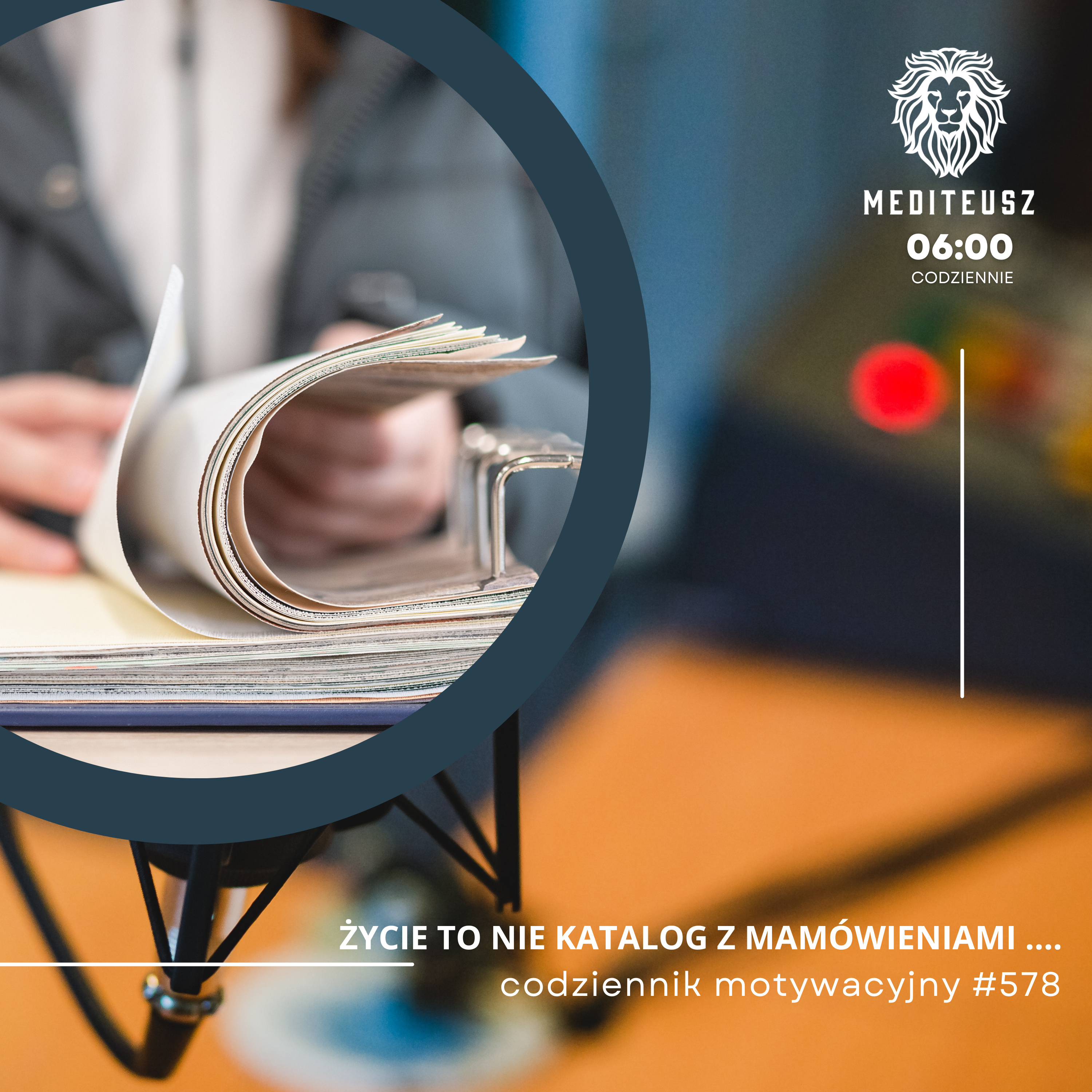 CODZIENNIK MOTYWACYJNY #577 8 VIII 2025 ŻYCIE TO NIE KATALOG Z ZAMÓWIENIAMI....?! episode artwork
