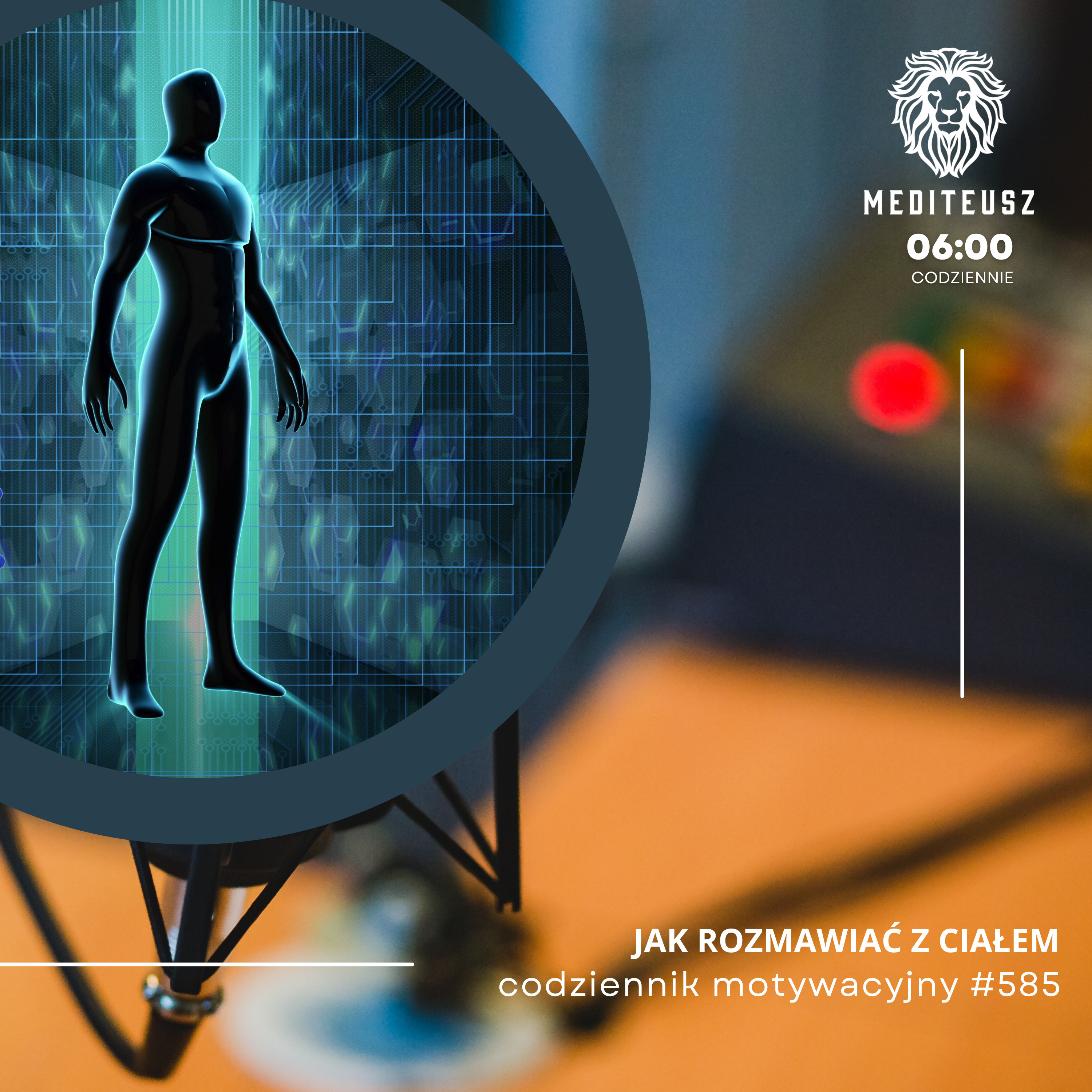 CODZIENNIK MOTYWACYJNY #585 21 VIII 2025 JAK ROZMAWIAĆ Z CIAŁEM episode artwork