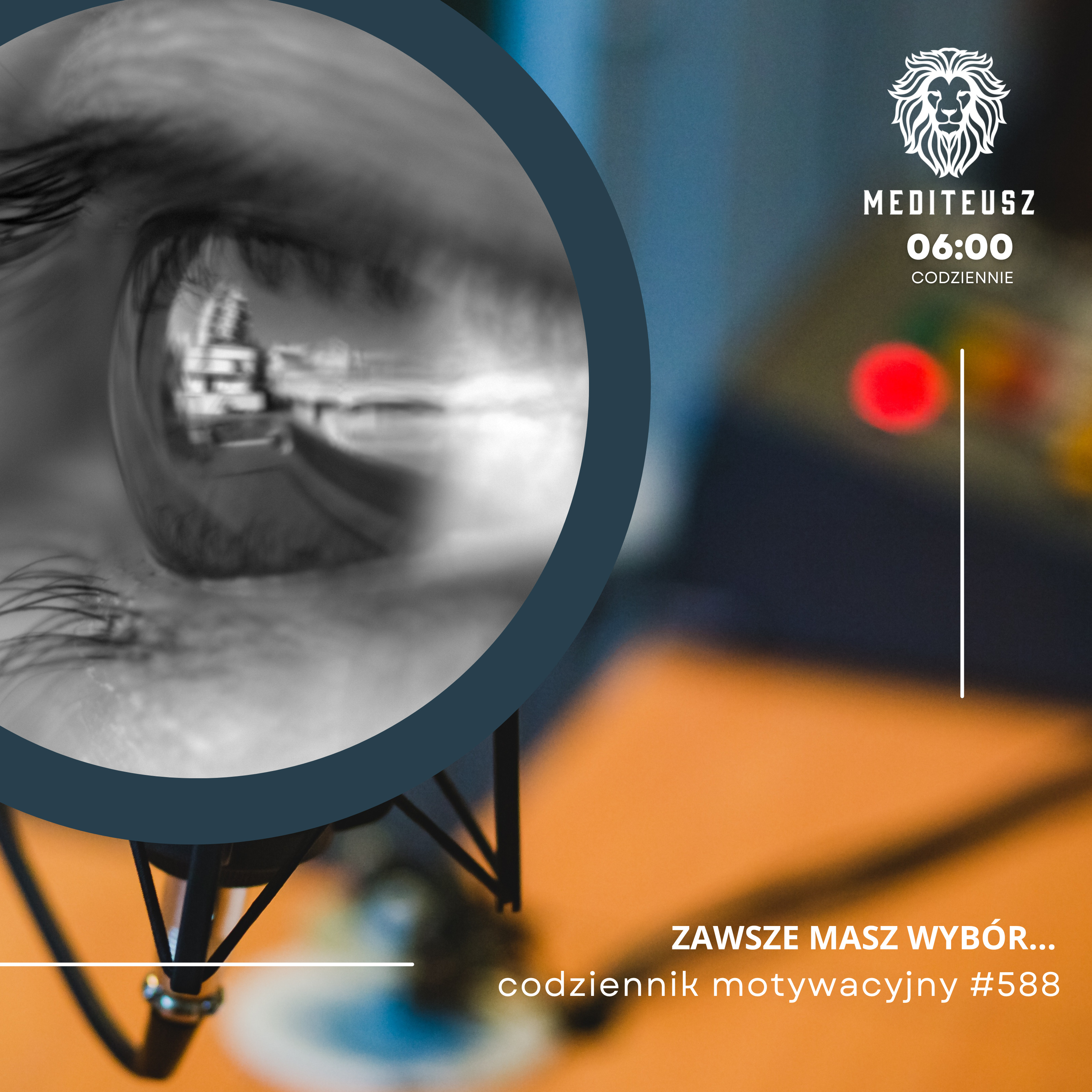 CODZIENNIK MOTYWACYJNY #588 27 VIII 2025 ZAWSZE MASZ WYBÓR !!!! episode artwork