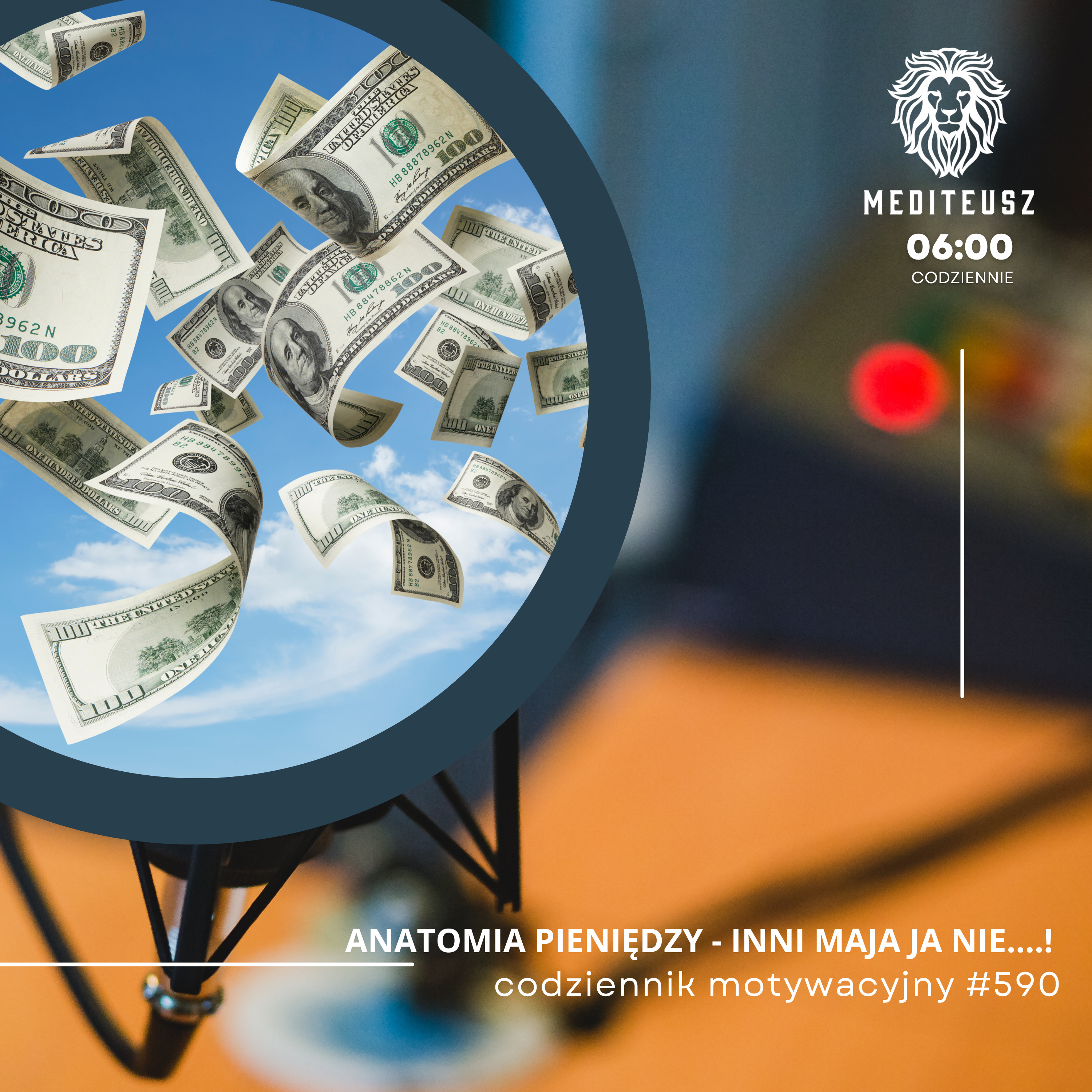 CODZIENNIK MOTYWACYJNY #590 29 VIII 2025 ANATOMIA PIENIĘDZY CZYLI INNI TO MAJĄ A JA NIE... episode artwork