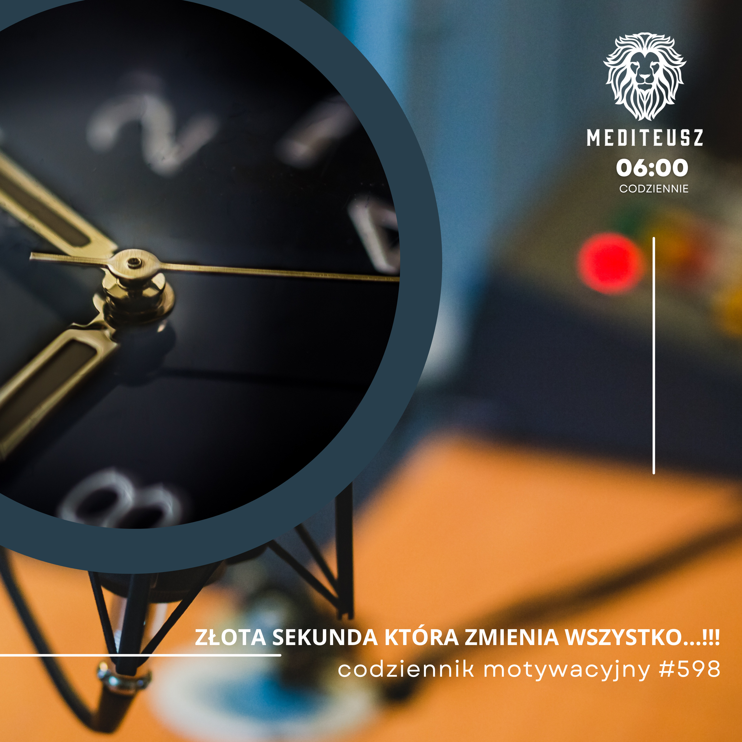 CODZIENNIK MOTYWACYJNY #598 11 IX 2025 WYTRZYMAJ DO ZŁOTEJ SEKUNDY A ZMIENI SIĘ WSZYSTKO !!!! episode artwork